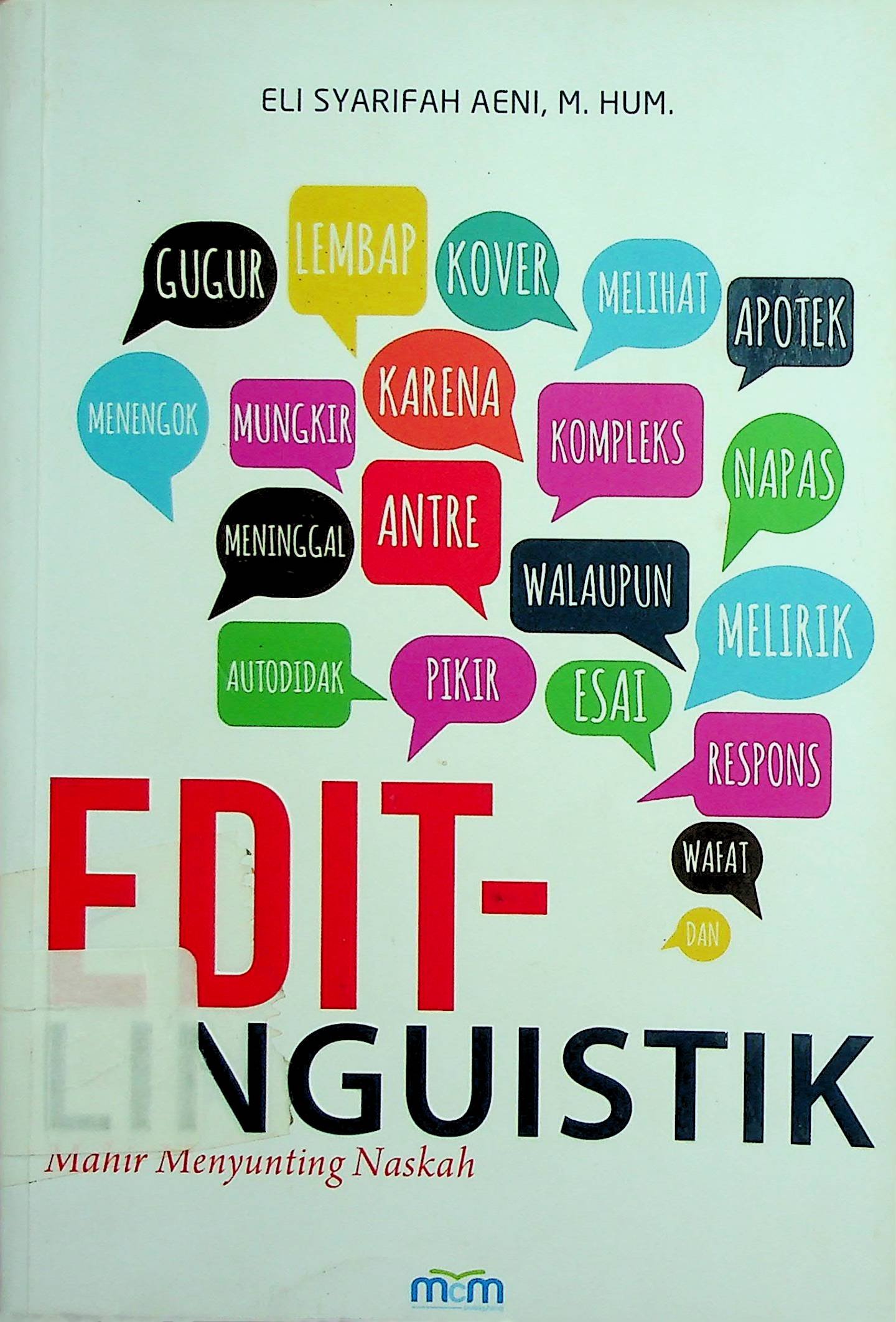 Cover Edit-Linguistik :  Mahir Menyunting Naskah / Eli Syarifah Aeni (Penulis); Aditia Nawa Utama (Editor)