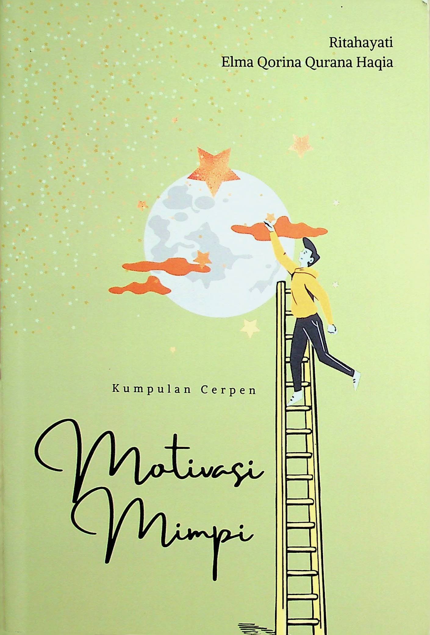 Cover Motivasi Mimpi :  Kumpulan Cerpen / Ritahayati (Penulis)