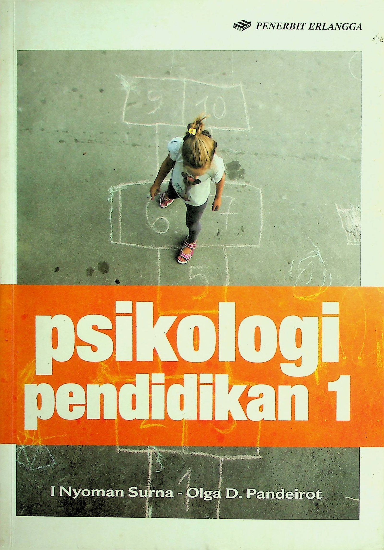 Cover Psikologi Pendidikan 1 / I Nyoman Surna (Penulis); Adi Maulana (Editor)