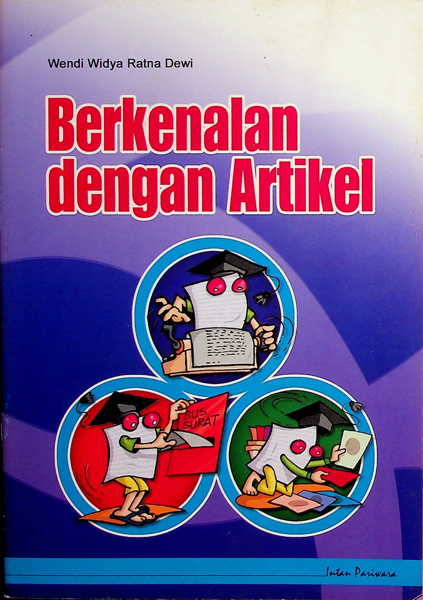 Cover Berkenalan dengan Artikel / Wendi Widya Ratna Dewi (Penulis); Suryadi Dipo (Ilustrasi)