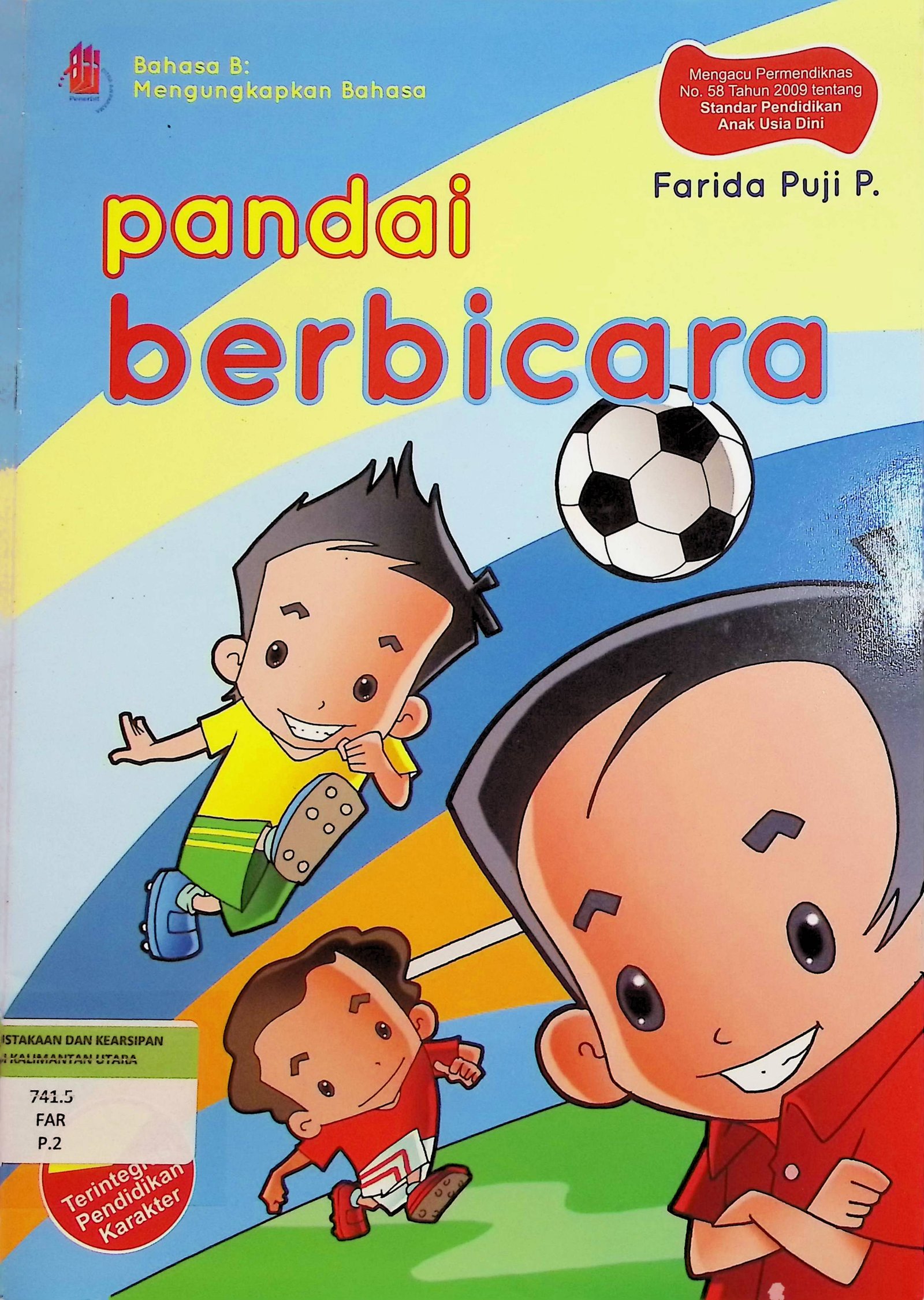 Cover Pandai Berbicara / Farida Puji P. (Penulis); Farida Puji P., M. Taufiq (Editor)