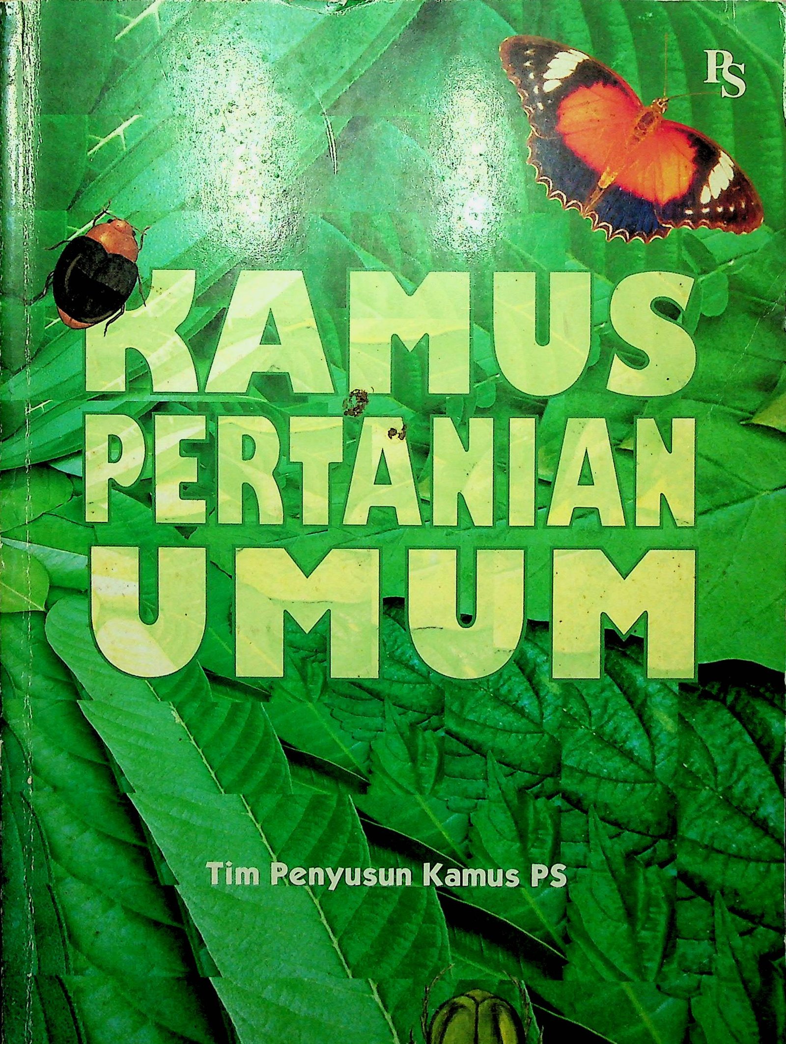 Cover Kamus Pertanian Umum / Tim Penyusun Kamus PS (Penyusun); J. Sugiarto (Ilustrator)