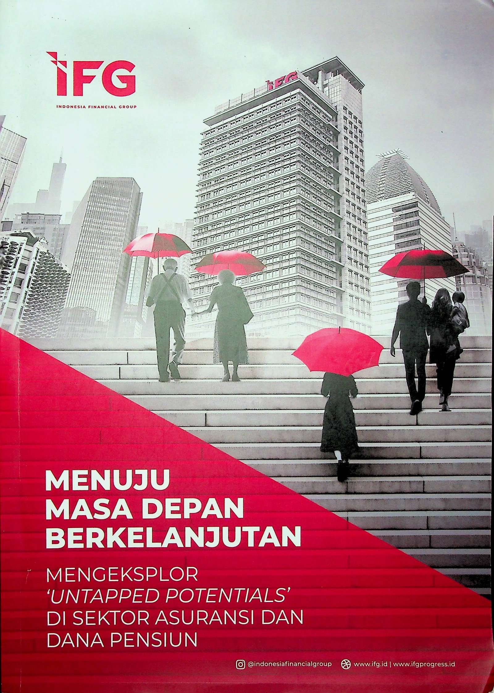 Cover Menuju Masa Depan Berkelanjutan :  Mengeksplor "Untapped Potentials' Di Sektor Asuransi dan Dana Pensiun / Ibrahim Kholilul Rohman (Penulis); Reza Yamora Siregar (Editor)