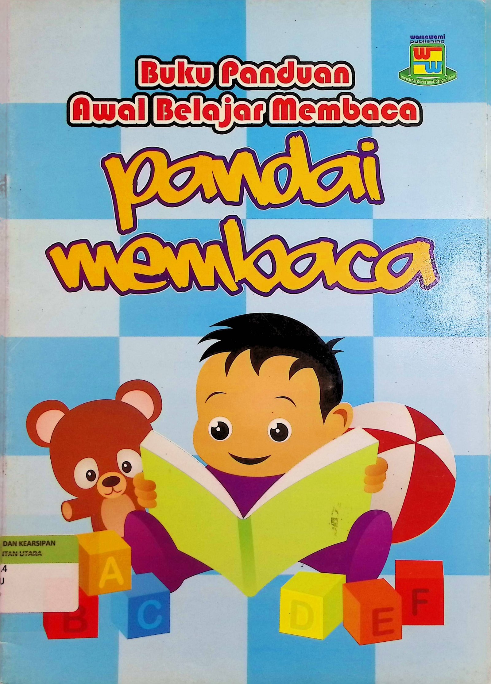Cover Buku Panduan Awal Belajar Membaca: Pandai Membaca / Abu Aufa (Penulis); Cordova Studio (Ilustrasi)