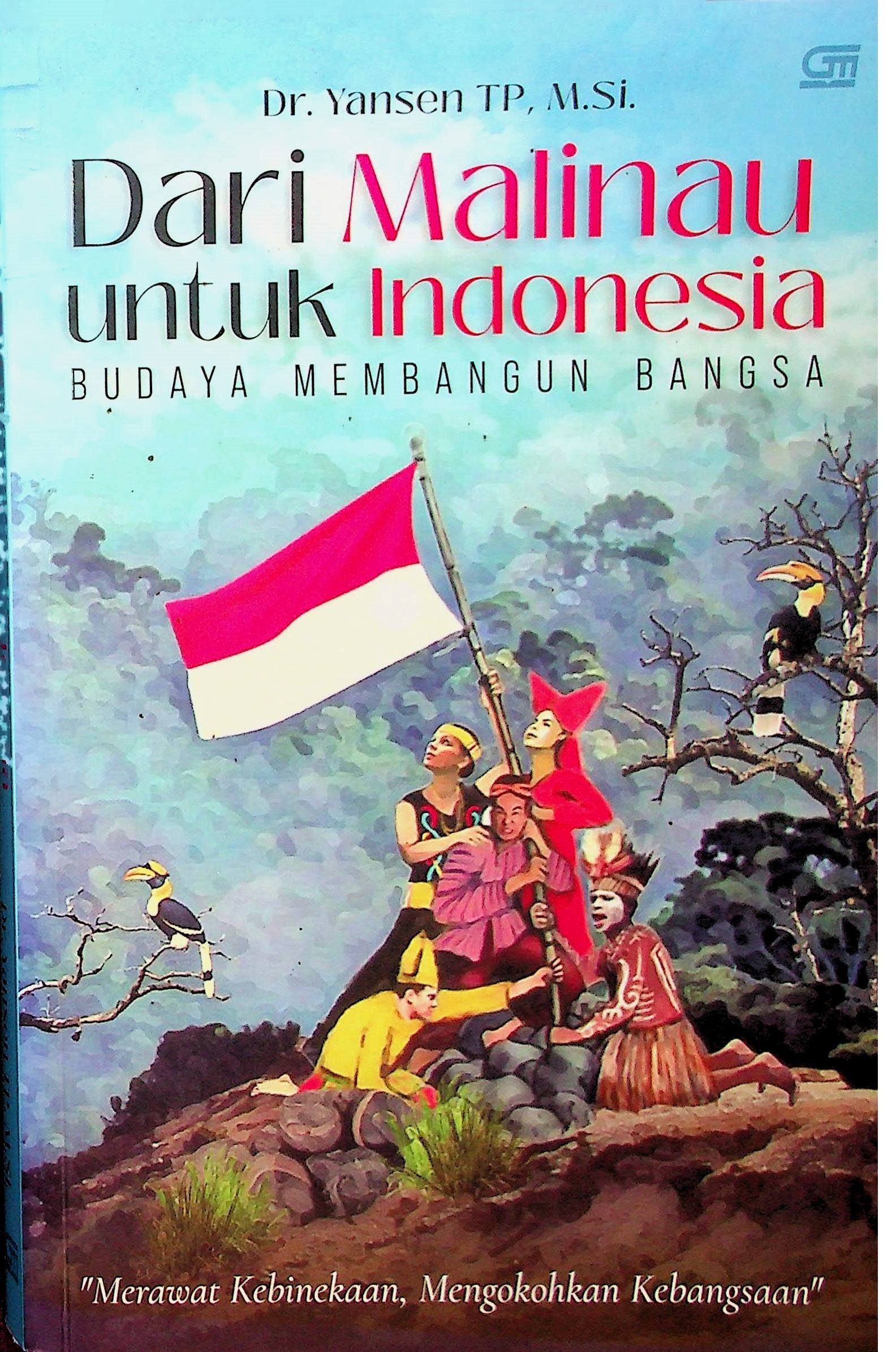 Cover Dari Malinau untuk Indonesia Budaya Membangun Bangsa / Yansen TP. (Penulis)