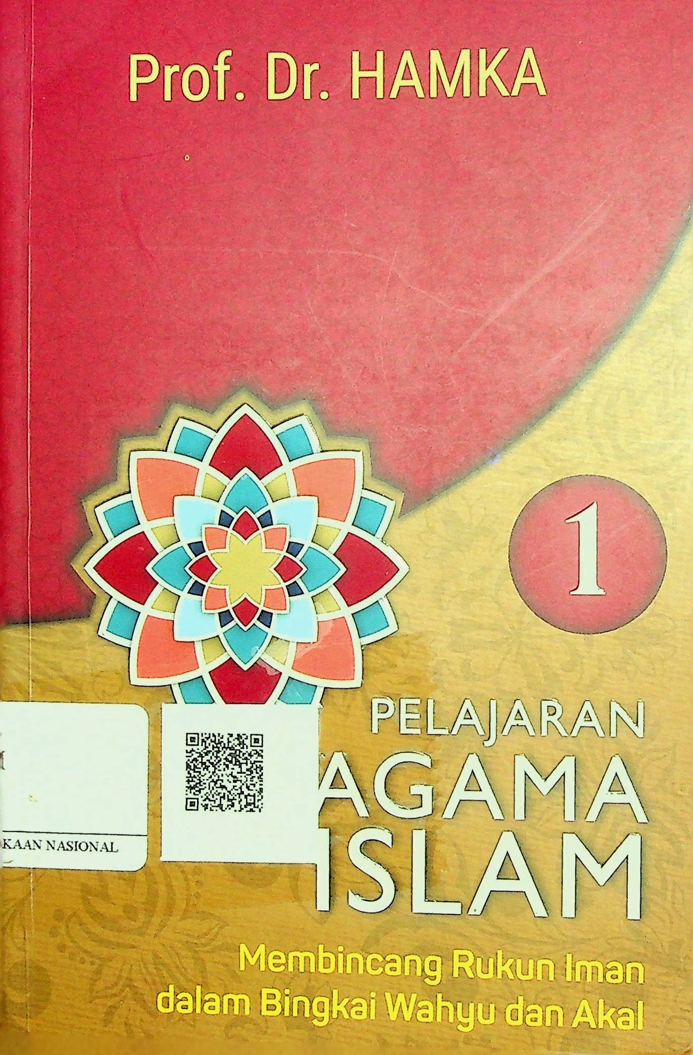 Cover Pelajaran Agama Islam 1 :  Membincang Rukun Iman dalam Bingkai Wahyu dan Akal / Hamka (Penulis); Muh. Iqbal Santosa (Editor)