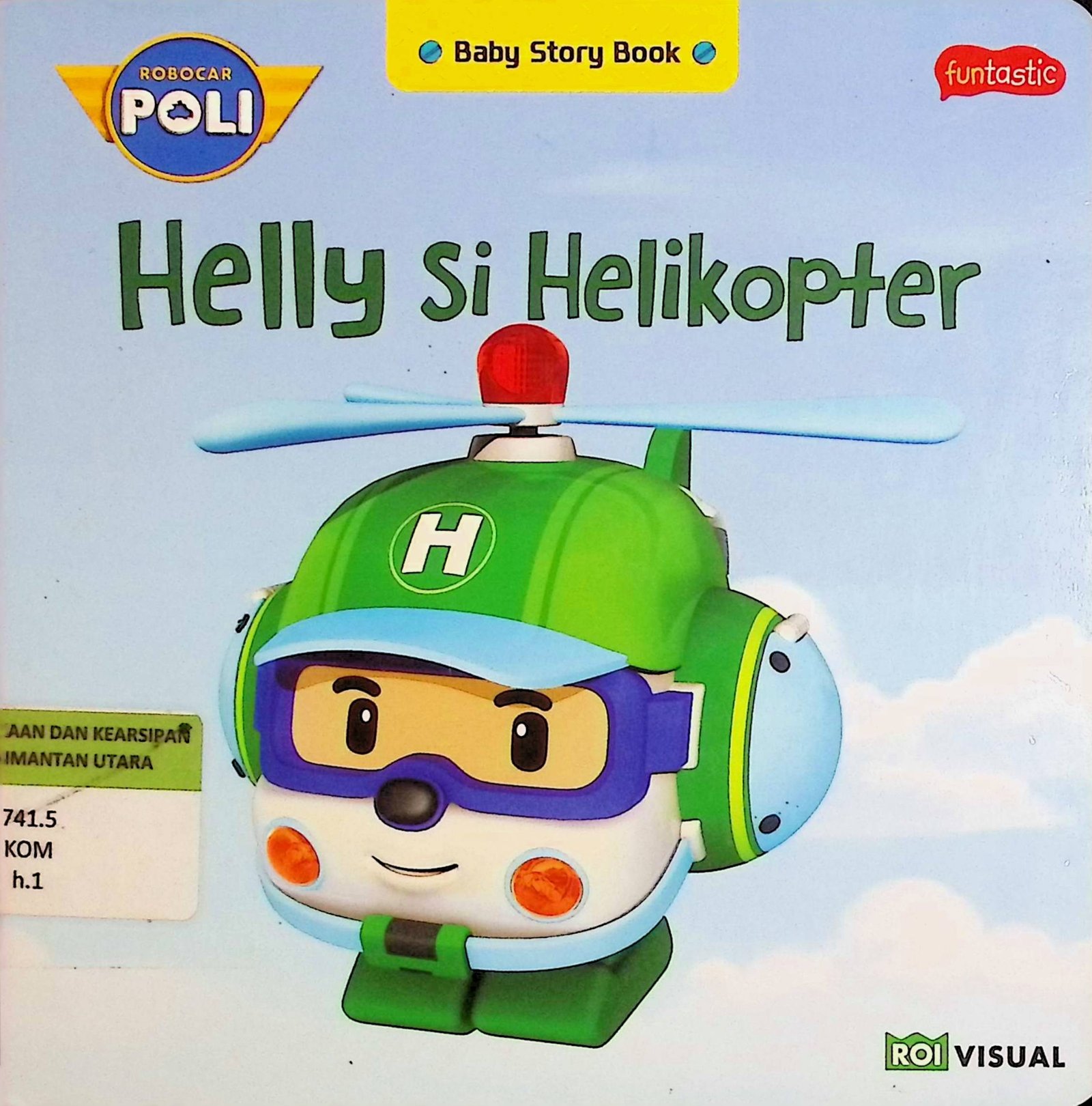 Cover Helly Si Helikopter :  Baby Story Book / Gramedia Pustaka Utama (Hak Cipta)