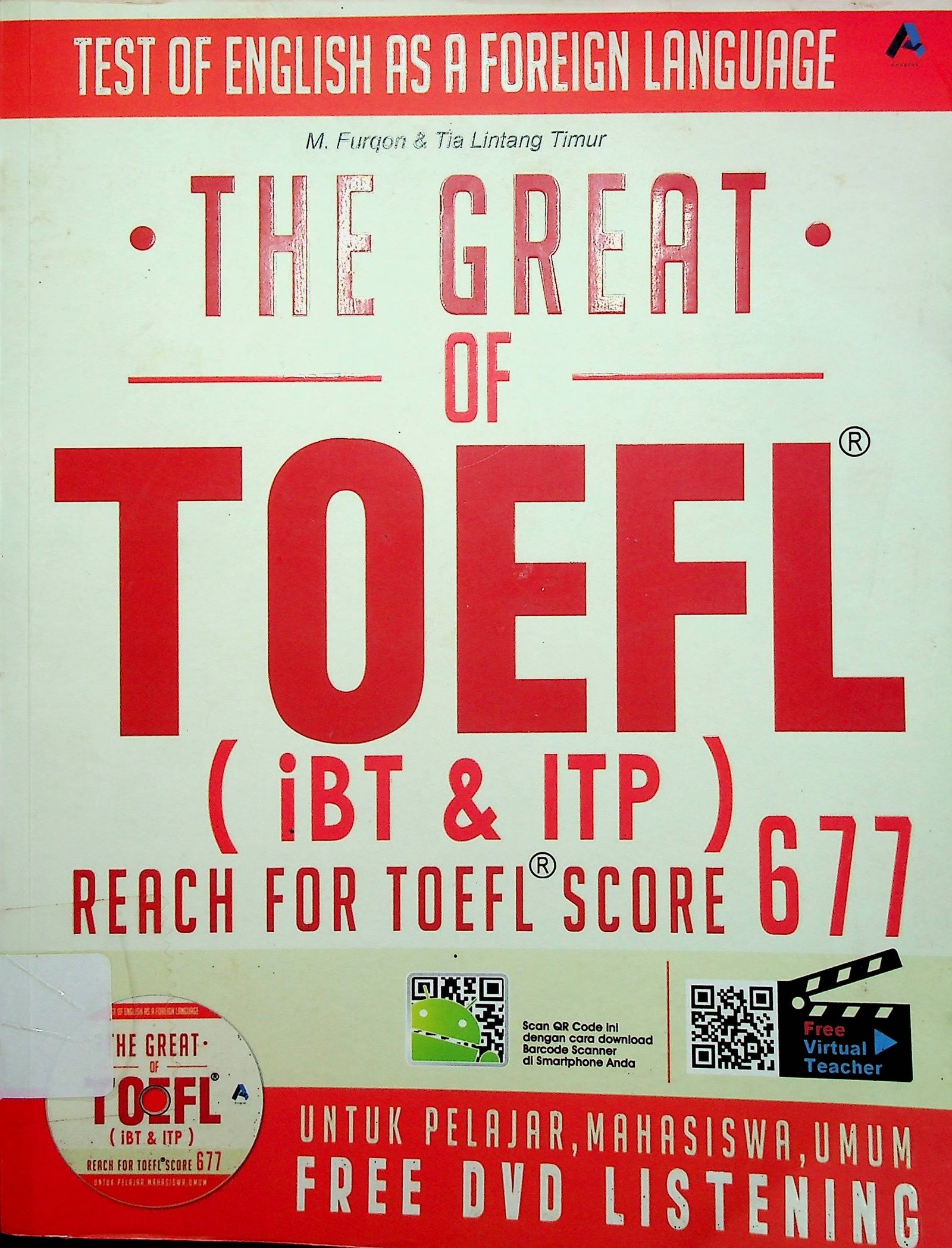 Cover The Great of Toefl (Test of English As A Foreign Language / Furqon M. (Penulis); Akilasaki (Penyunting)