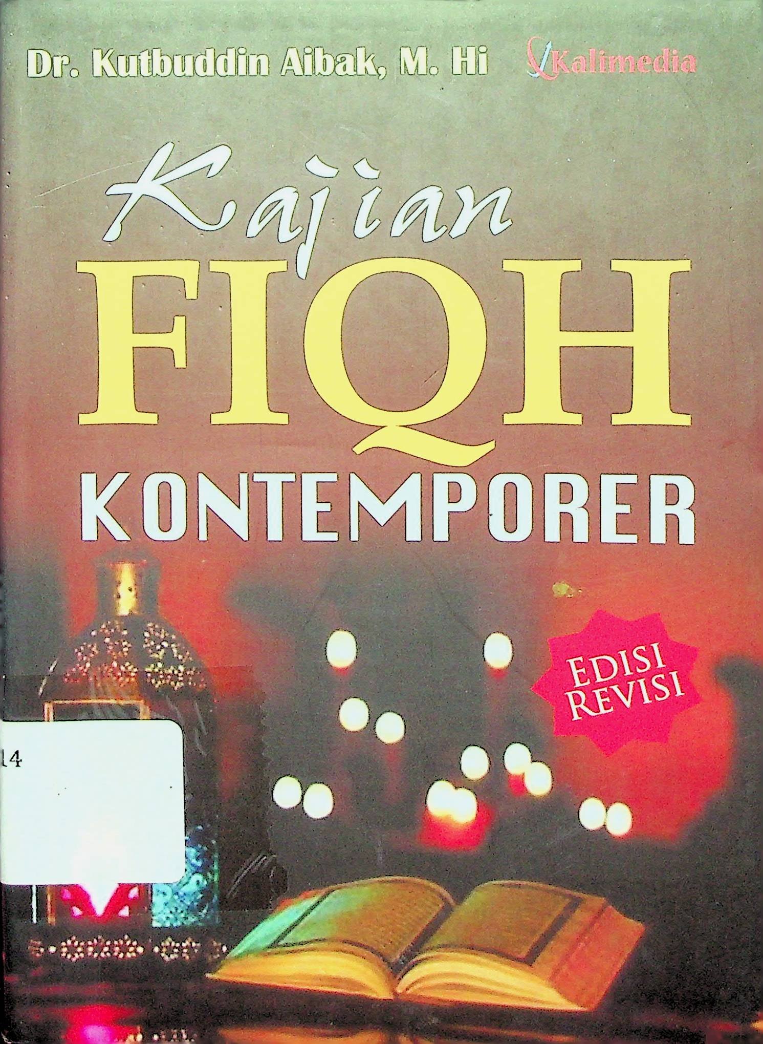 Cover Kajian Fiqh Kontemporer (Edisi Revisi) / Kutbuddin Aibak (Penulis)