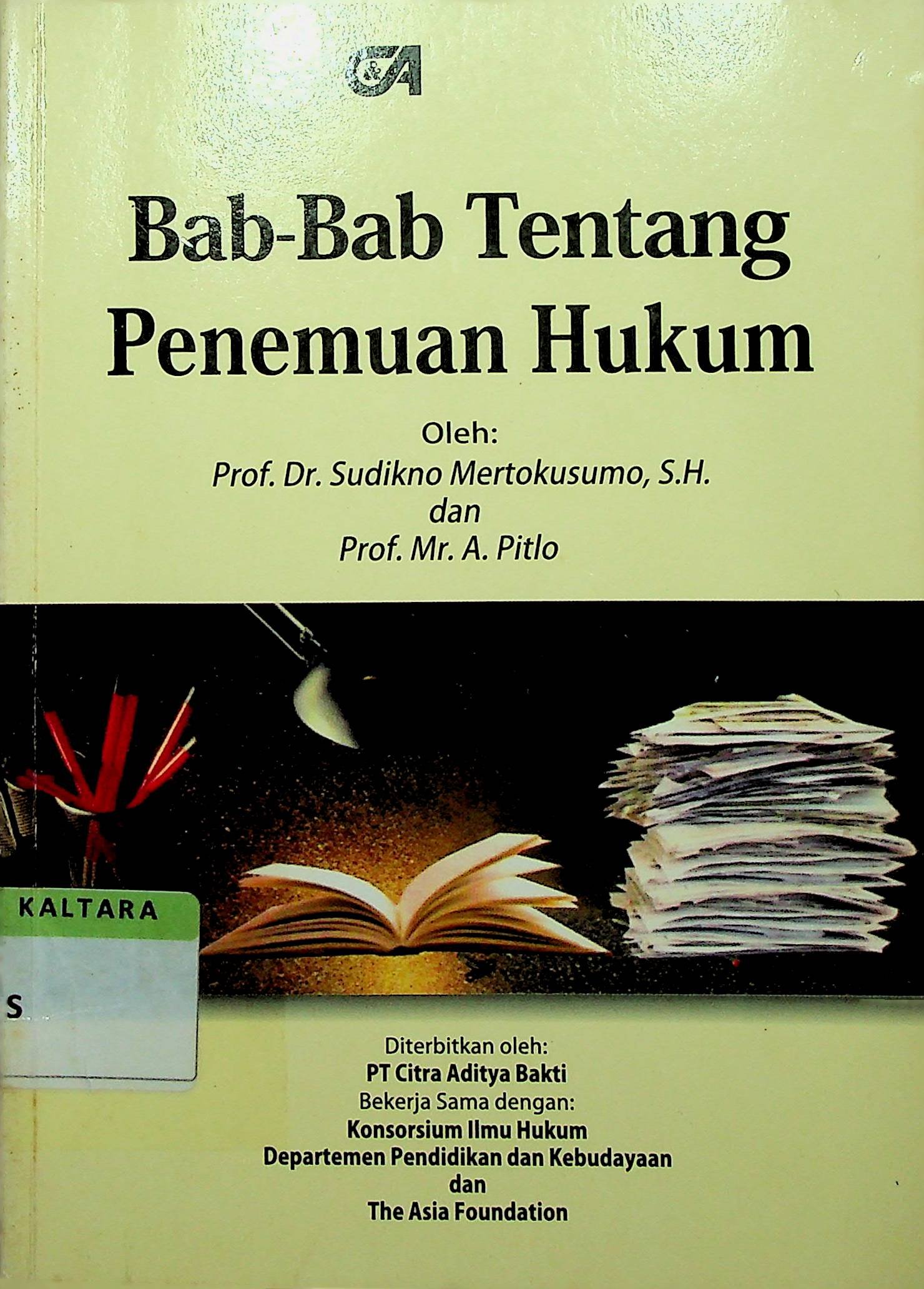 Cover Bab-Bab Tentang Penemuan Hukum / Sudikno Mertokusumo (Penulis)