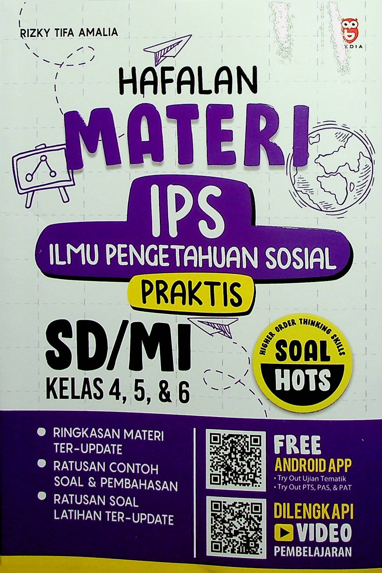 Cover Hafalan Materi Praktis IPS SD/ MI Kelas 4,5,& 6 / Rizky Tifa Amalia (Penulis); Dini (Penyunting)