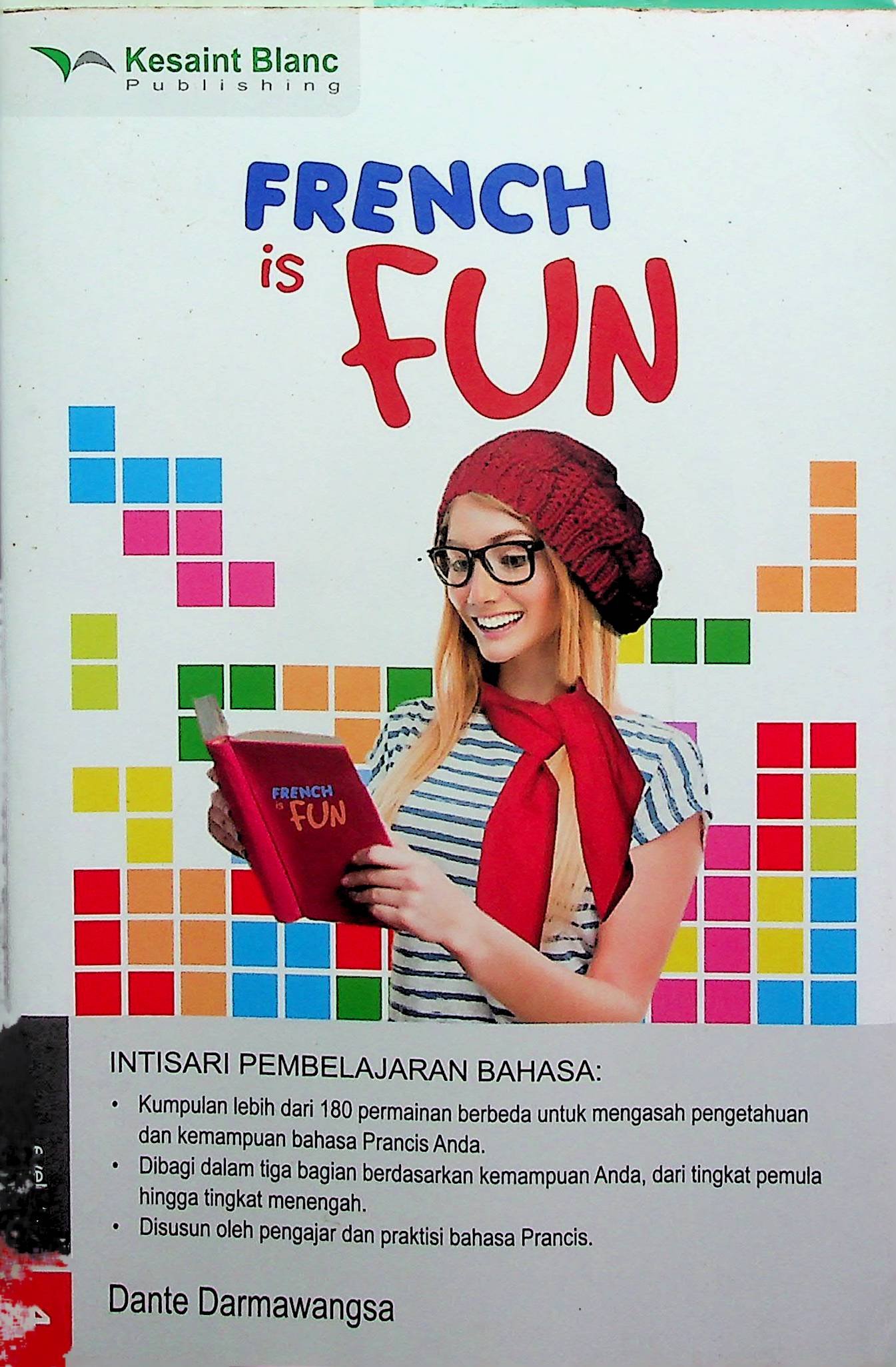 Cover French is Fun / Dante Darmawangsa (Penulis); Fita Riyadi, Dwinoor Bestiyani (Editor)