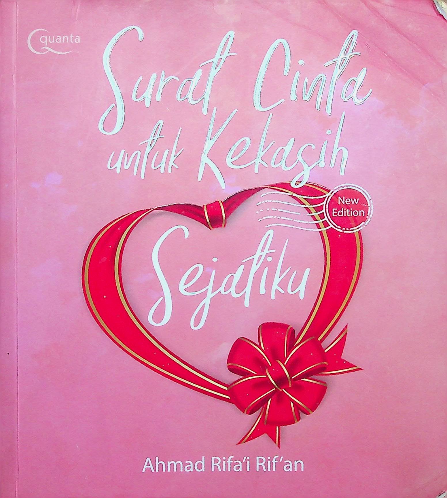 Cover Surat Cinta untuk Kekasih Sejatiku / Ahmad Rifa'i Rif'an (Penulis)