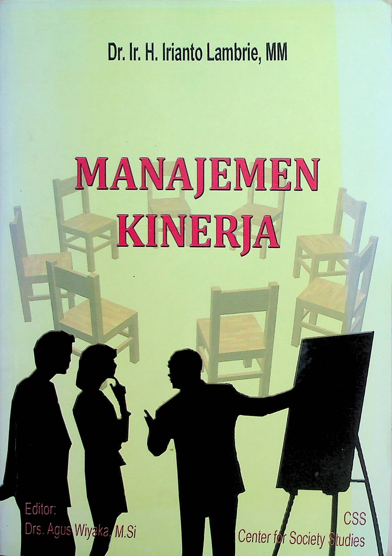 Cover Manajemen Kinerja / Irianto Lambrie (Penulis); Agus Wiyaka (Editor)