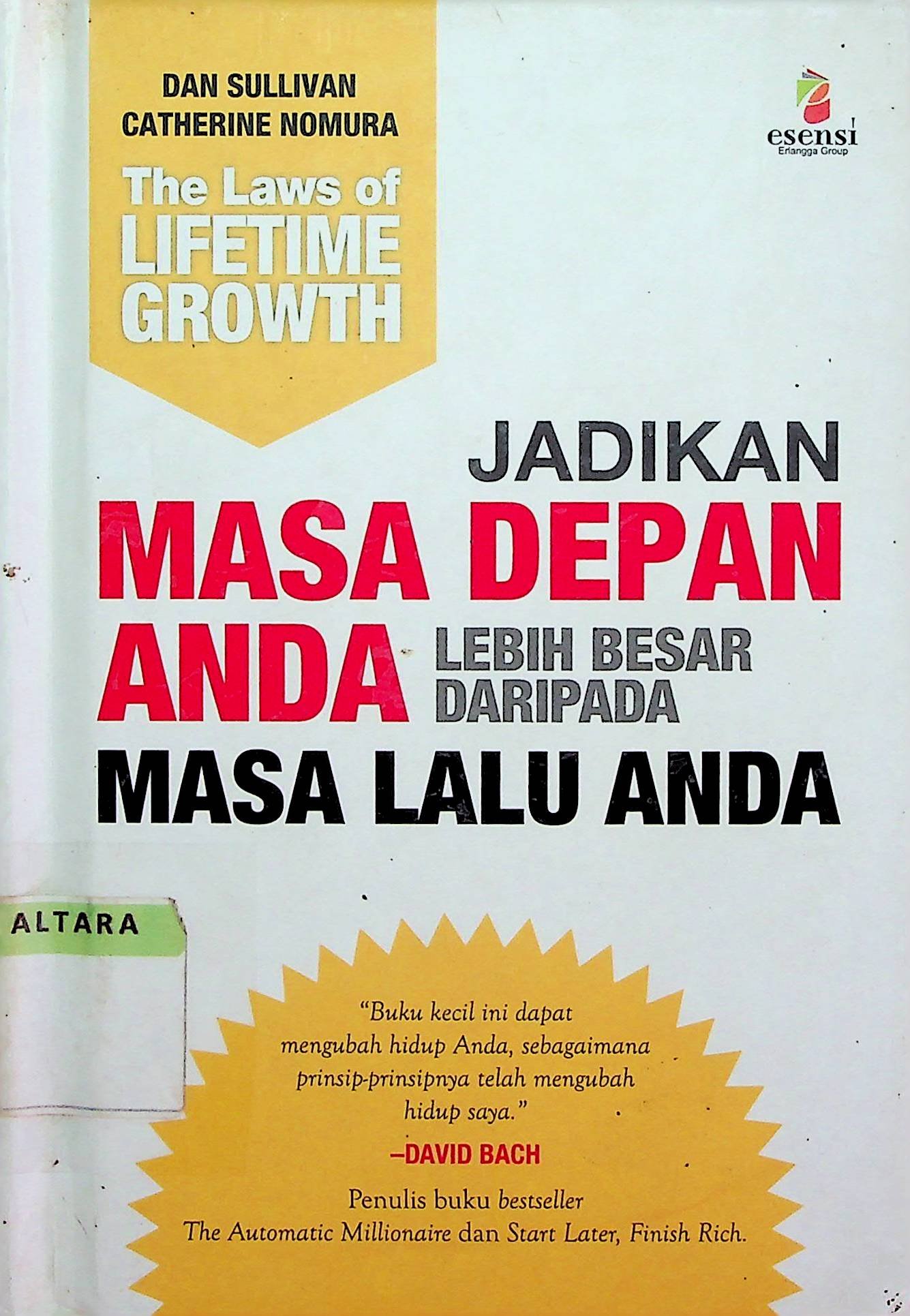 Cover The Laws of Lifetime Growth :  Jadikan Masa Depan Lebih Besar Daripada Masa Lalu Anda / Dan Sullivan (Penulis); Sigit Purwanto (Alih Bahasa)