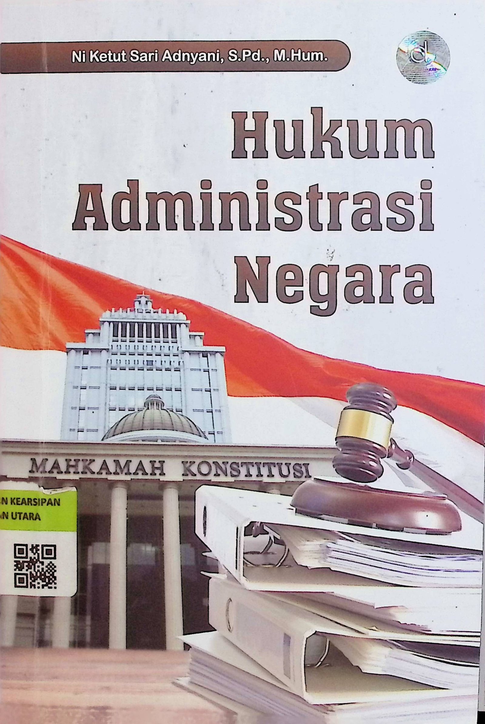 Cover Hukum Administrasi Negara / Ni Ketut Sari Adnyani (Penulis);