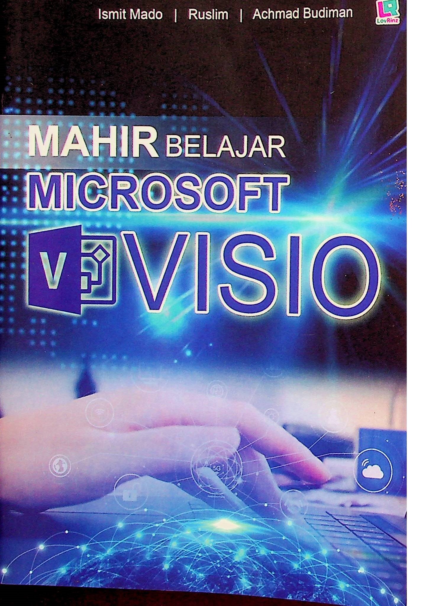 Cover Mahir Belajar Microsoft Visio / Ismit Mado (Penulis)