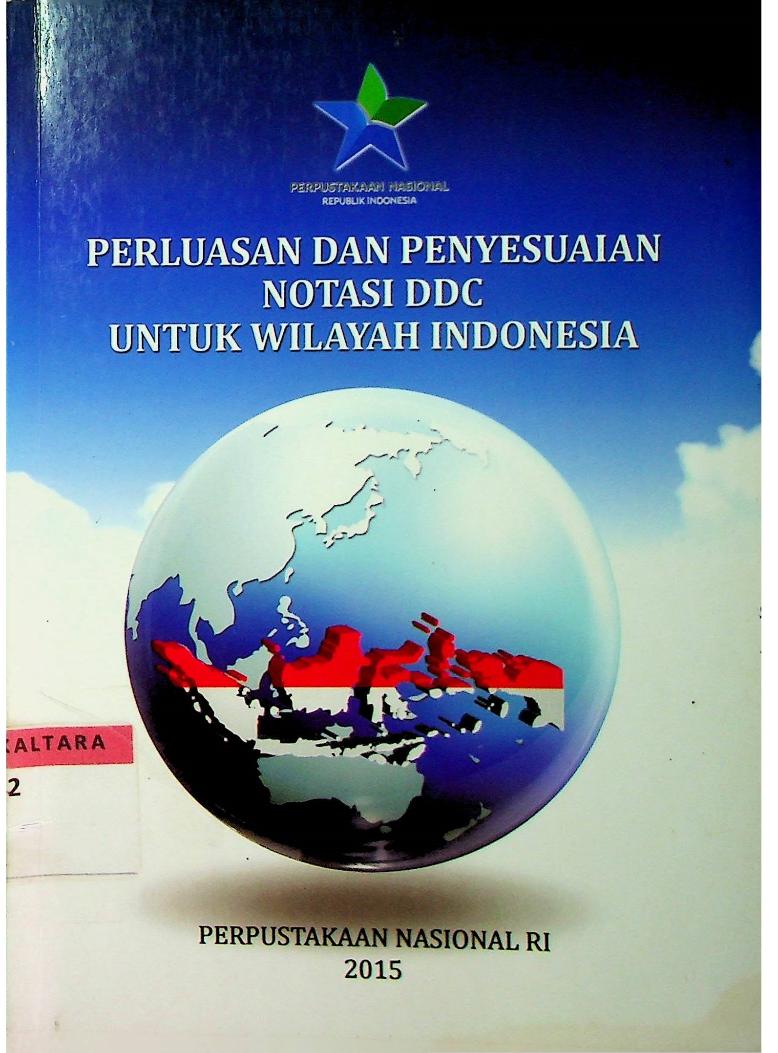 Cover Perluasan dan Penyesuaian Notasi DDC untuk Wilayah Indonesia / Suharyanto (Penyusun); Achmad Masykuri (Penyunting)