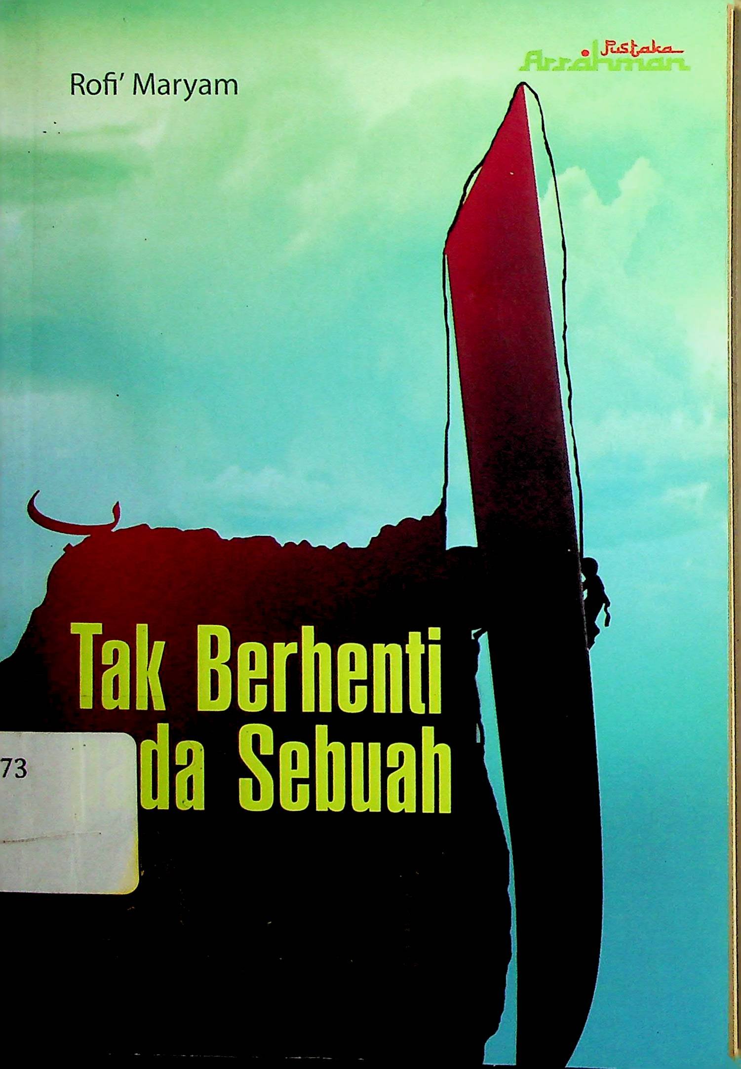 Cover Tak Berhenti pada Sebuah Alif / Rofi' Maryam