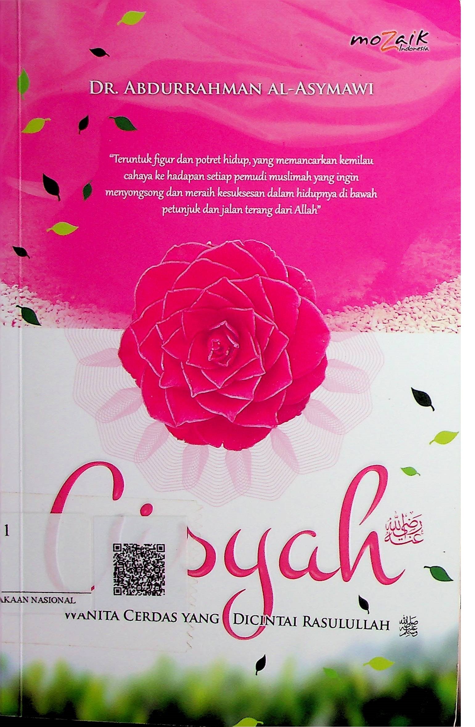 Cover Aisyah Wanita Cerdas yang di Cintai Rasullulah / Abdurrahman Al-Asymawi (Penulis); Arif Fahrudin dan Subhan (Editor)