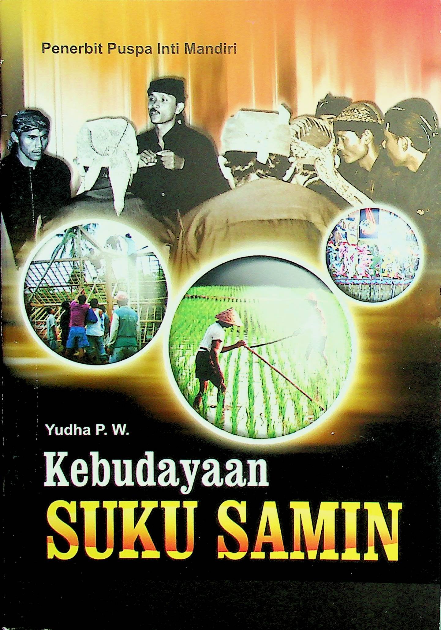 Cover Kebudayaan Suku Samin / Yudha P.W. (Penyusun); H. Widodo (Editor)