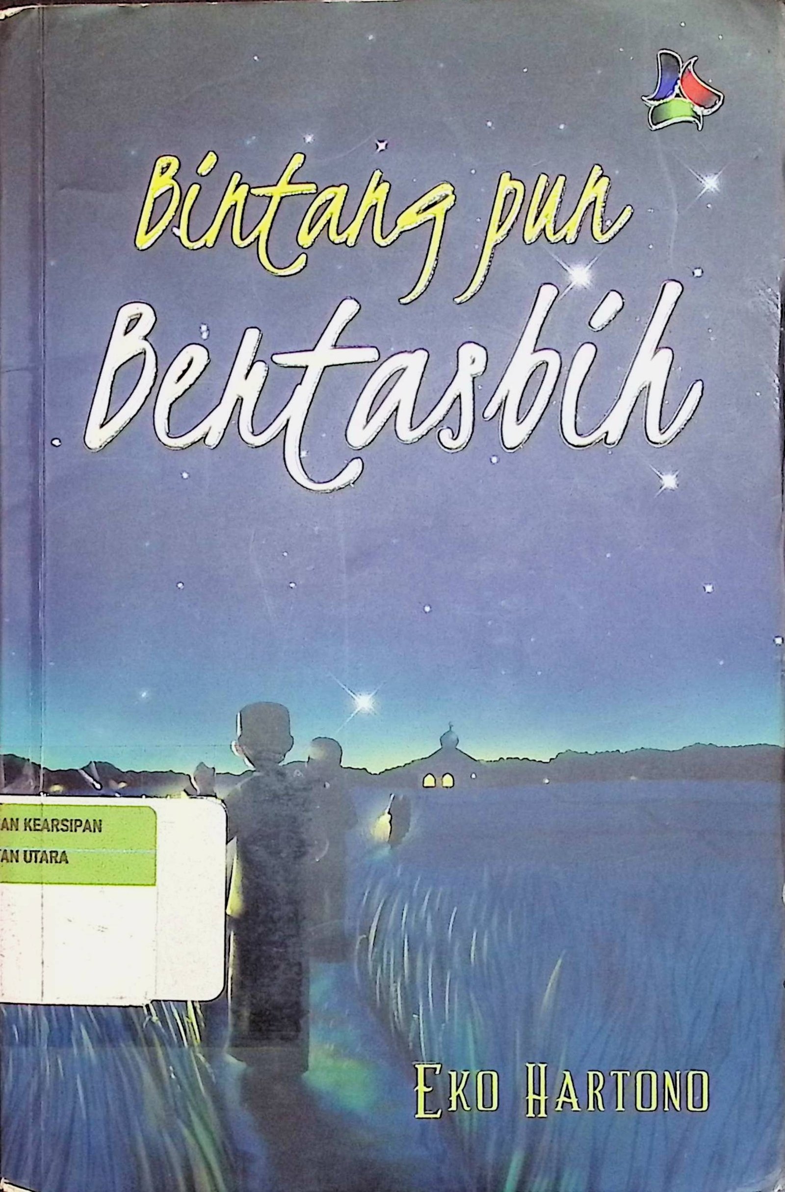 Cover Bintang Pun Bertasbih / Eko Hartono (Penulis); Inez Kriya (Editor)
