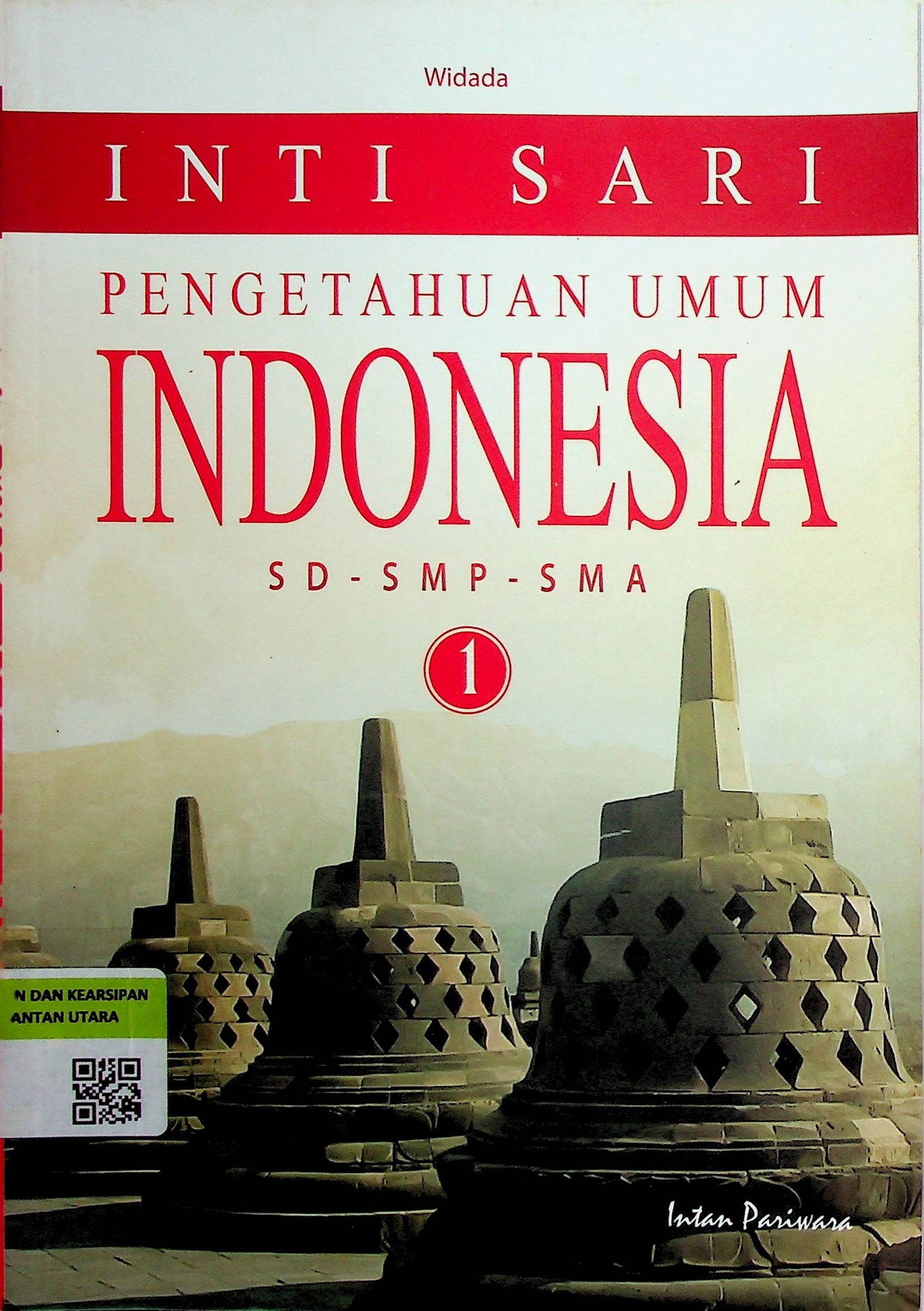 Cover Intisari: Pengetahuan Umum Indonesia SD-SMP-SMA / Widada (Penulis); Fitriani K.H. (Penyunting)