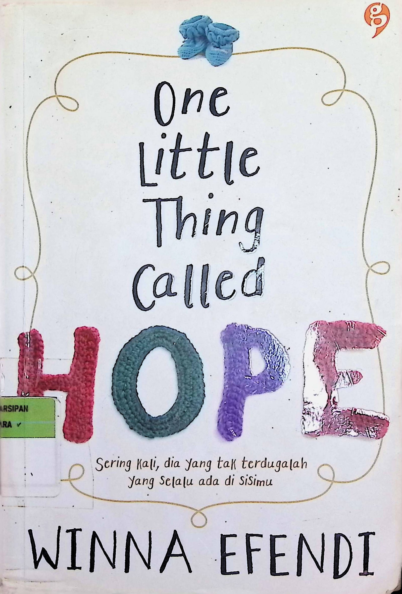 Cover One Little Thing Called Hope / Winna Efendi (Penulis); Ayuning & Gita Romadhona (Editor)