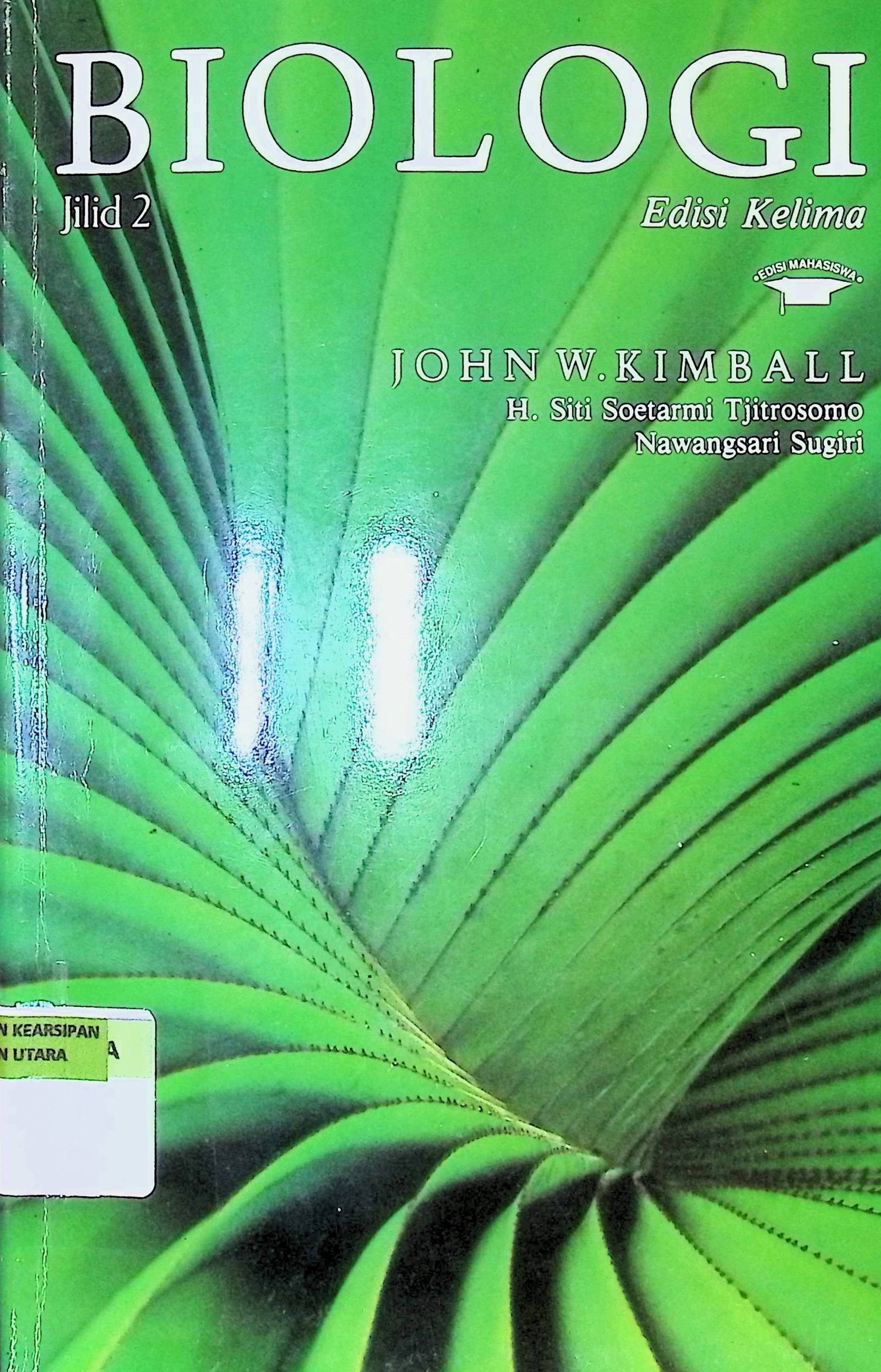 Cover Biologi :  Edisi Kelima - Jilid 2 / Jhon W Kimball (Penulis); H. Siti Soetarmi T, Nawangsari Sugiri (Alih Bahasa)