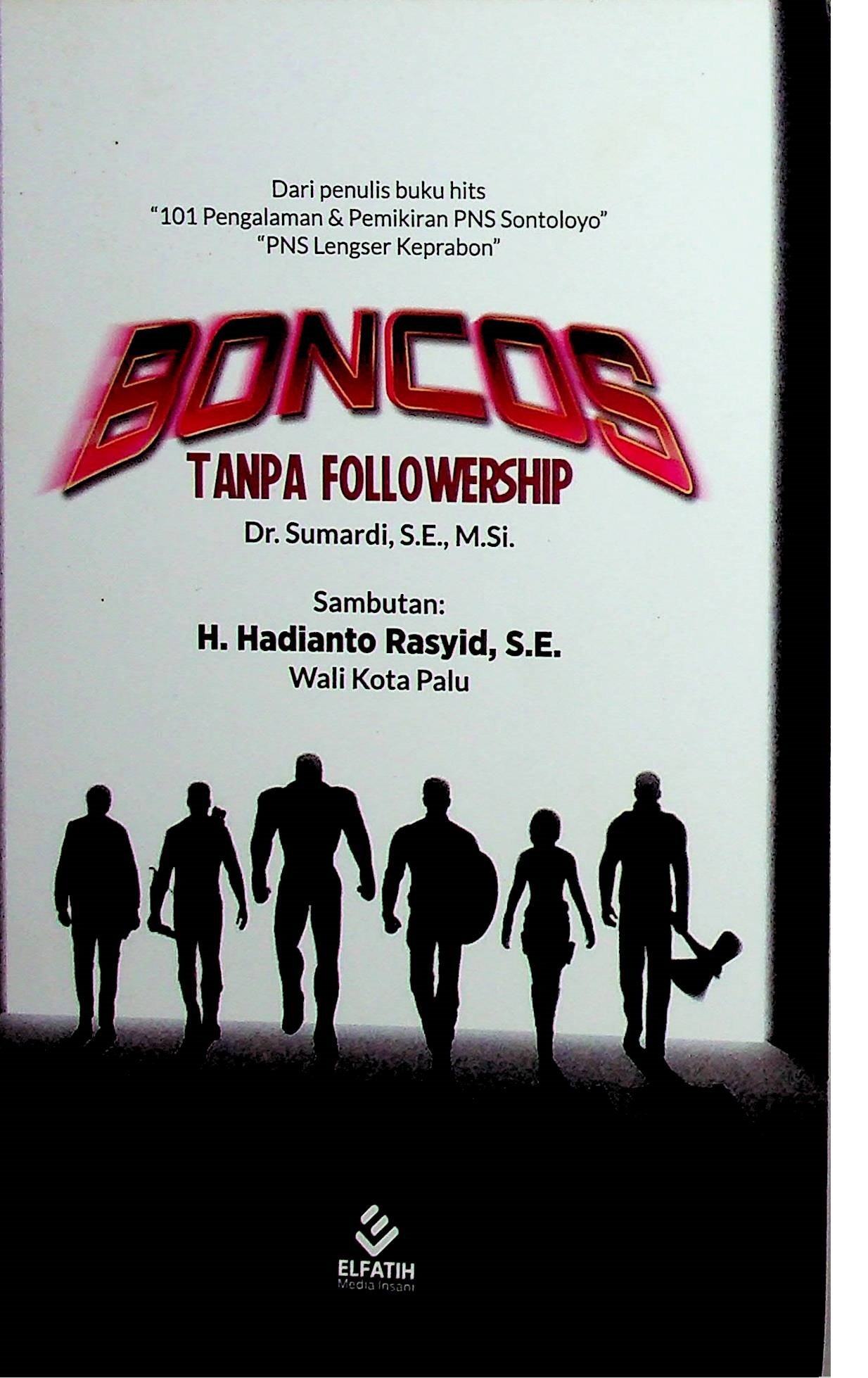 Cover Boncos Tanpa Followership / Sumardi (Penulis); Kuspriyanto (Penyunting)
