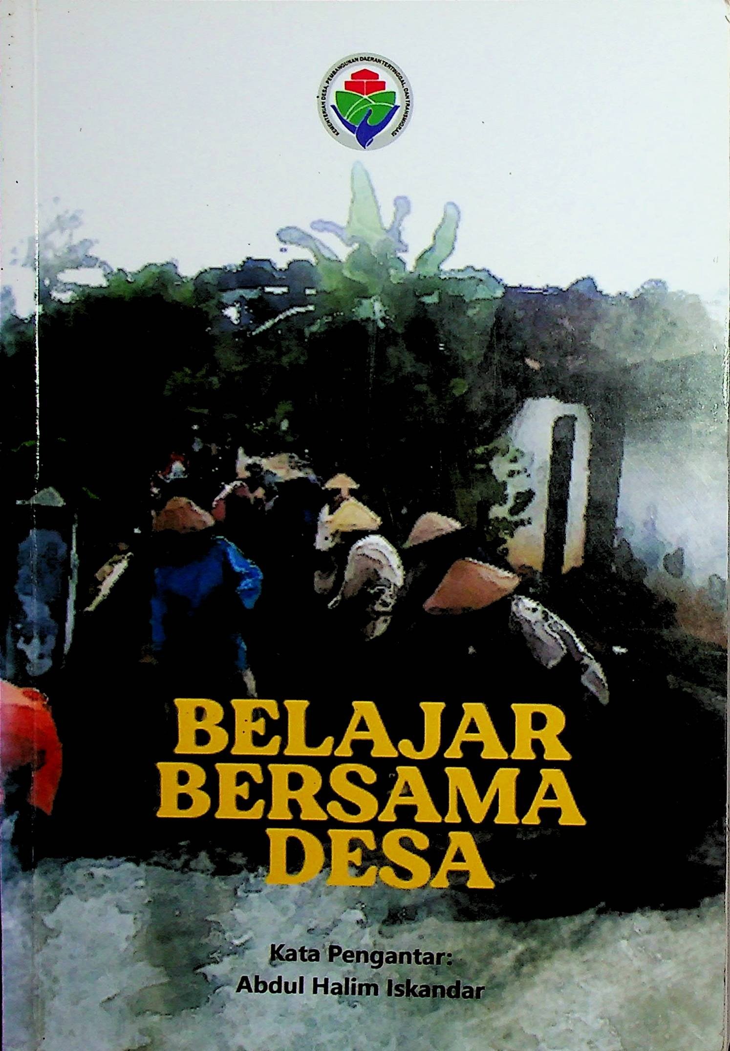 Cover Belajar Bersama Desa / Ahmad Maulani (Penulis); Rusdin M. Nur dan Sukoyo (Penyunting Naskah)