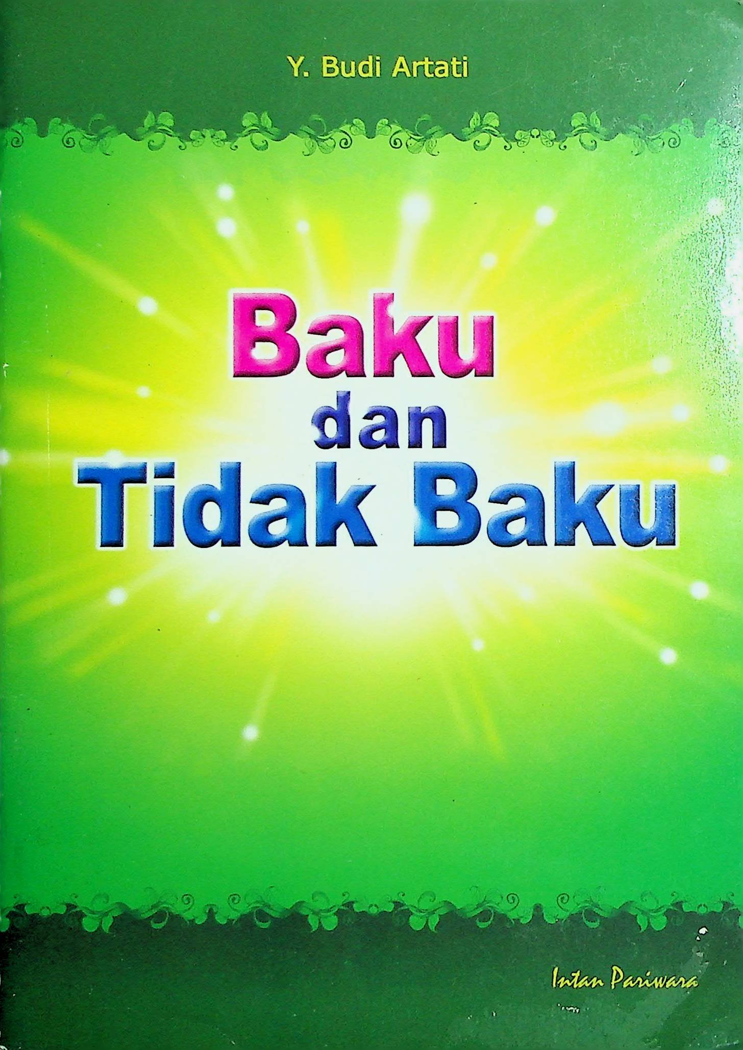 Cover Baku dan tidak Baku / Budi Artati Y. (Penyusun)