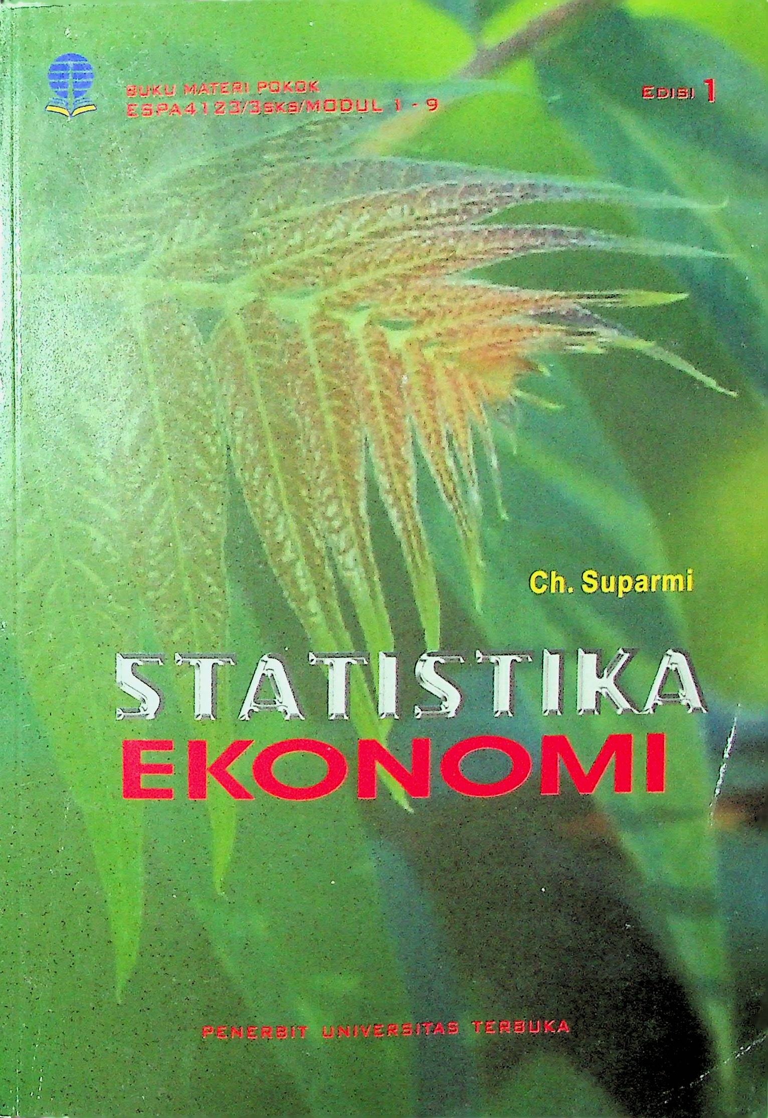 Cover Statistika Ekonomi / Christina Suparmi (Penulis); Samsubar Saleh (Penelaah Materi)