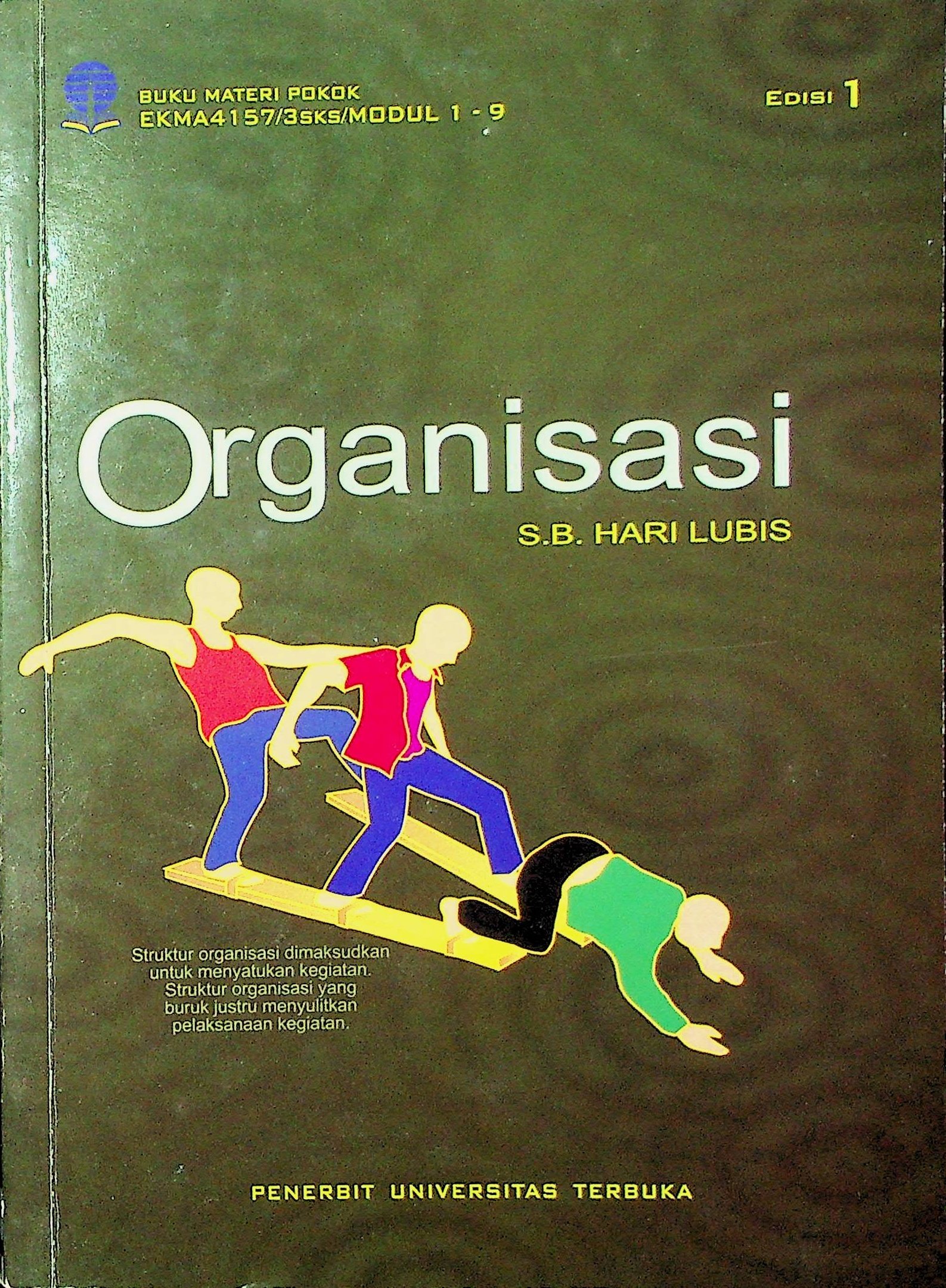Cover Organisasi / Hari Lubis S.B (Penulis); Yun Iswanto (Penelaah Materi)