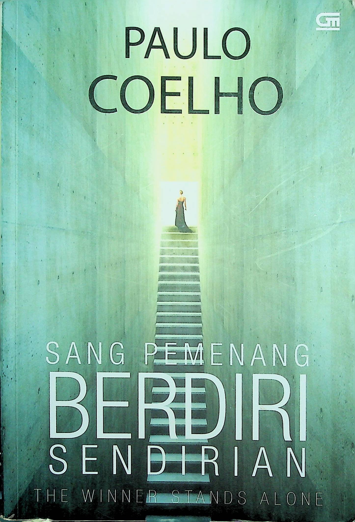 Cover Sang Pemenang Berdiri Sendirian :  The Winner Stands Alone / Paulo Coelho (Penulis); Rosemary Kesauly (Alih Bahasa)