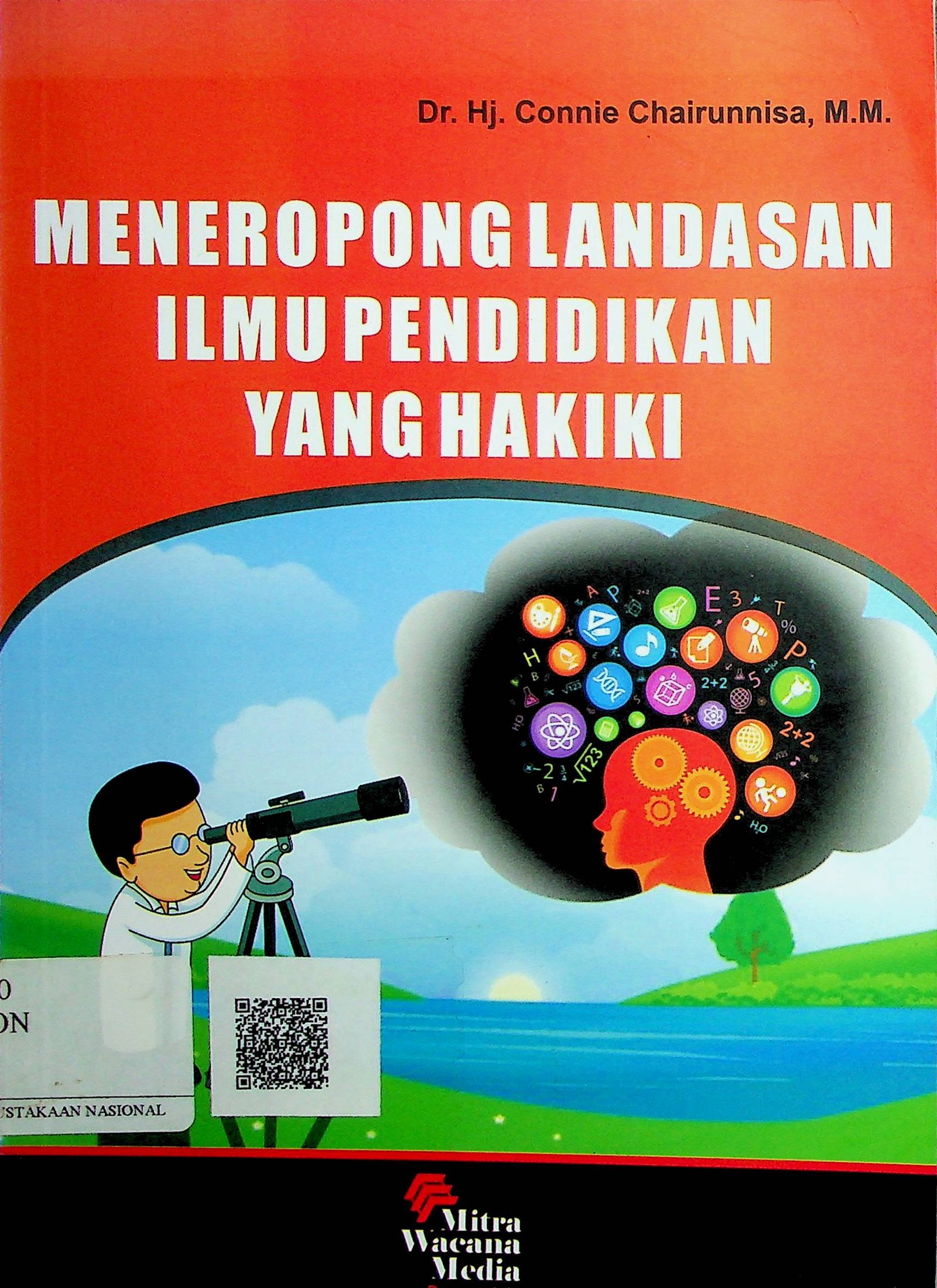 Cover Meneropong Landasan Ilmu Pendidikan yang Hakiki / Connie Chairunnisa (Penulis)