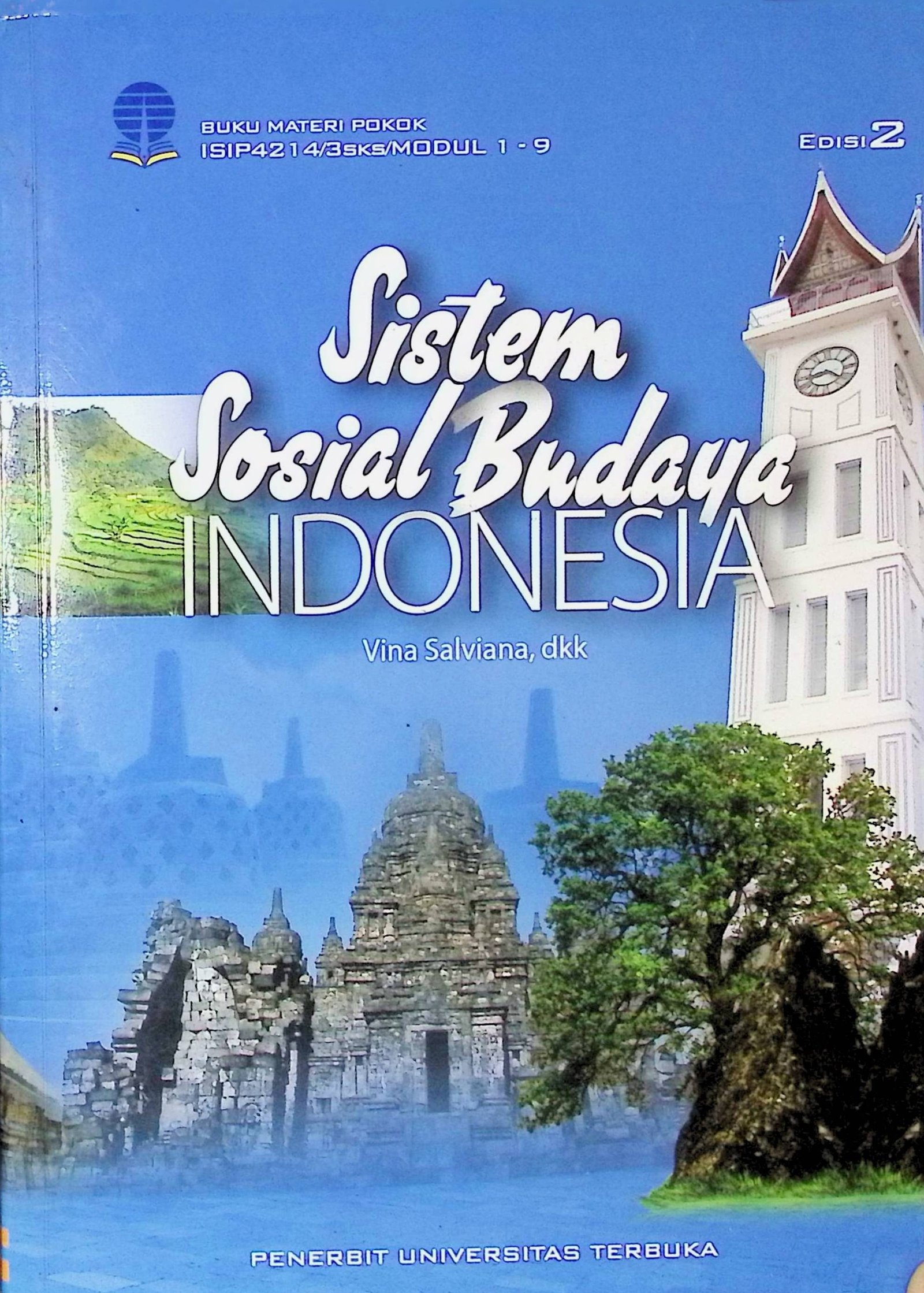 Cover Sistem Sosial Budaya Indonesia :  Edisi 2 / Vina Salviana, Boedhi Oetojo, Haryanto, Racmad K Dwi Susilo, Bambang Prasetyo (Penulis); Haryanto (Penelaah Materi)
