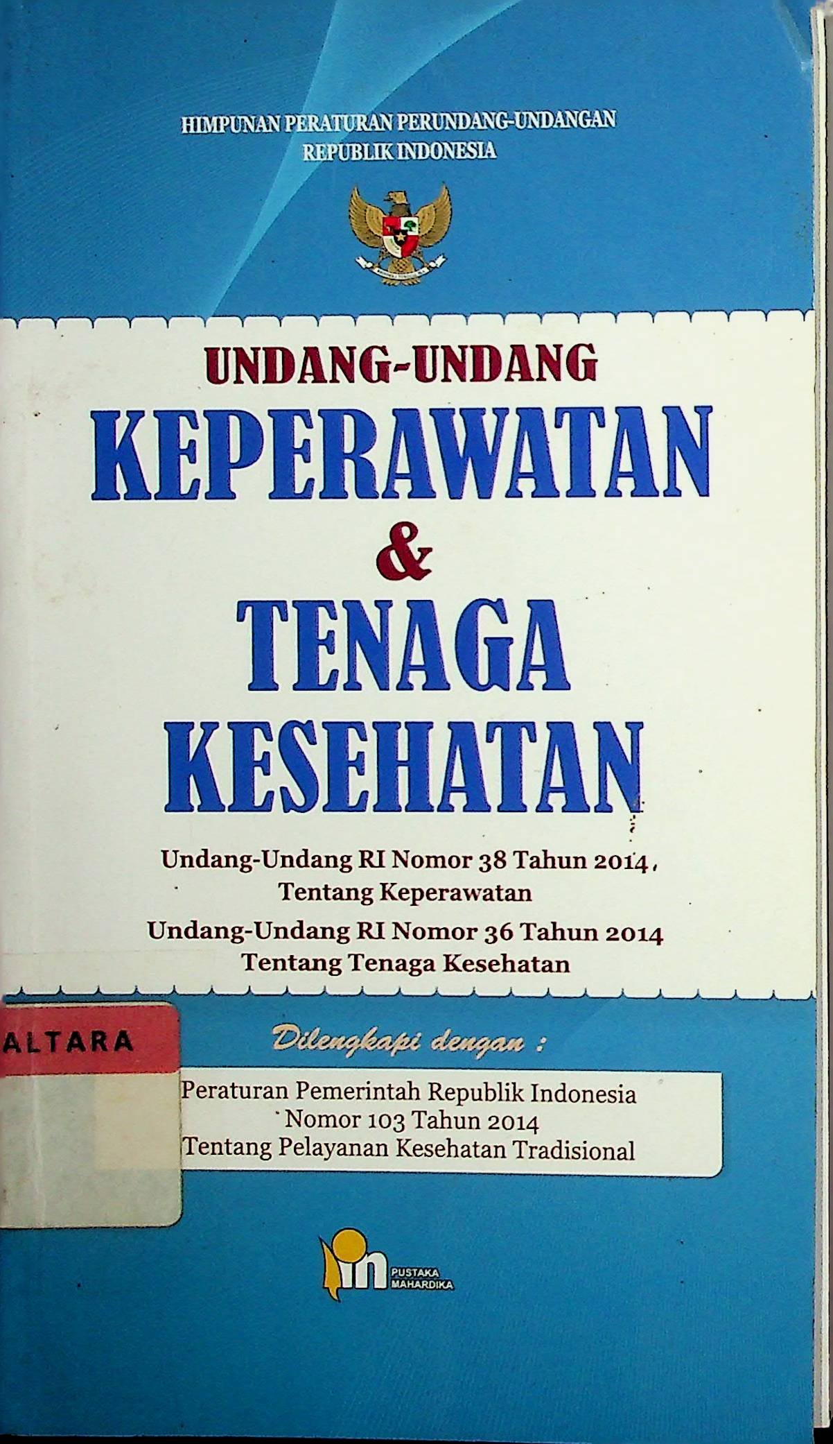 Cover Undang-Undang Keperawatan & Tenaga Kesehatan / Mona (Editor); Maylina PR. (Lay Out)