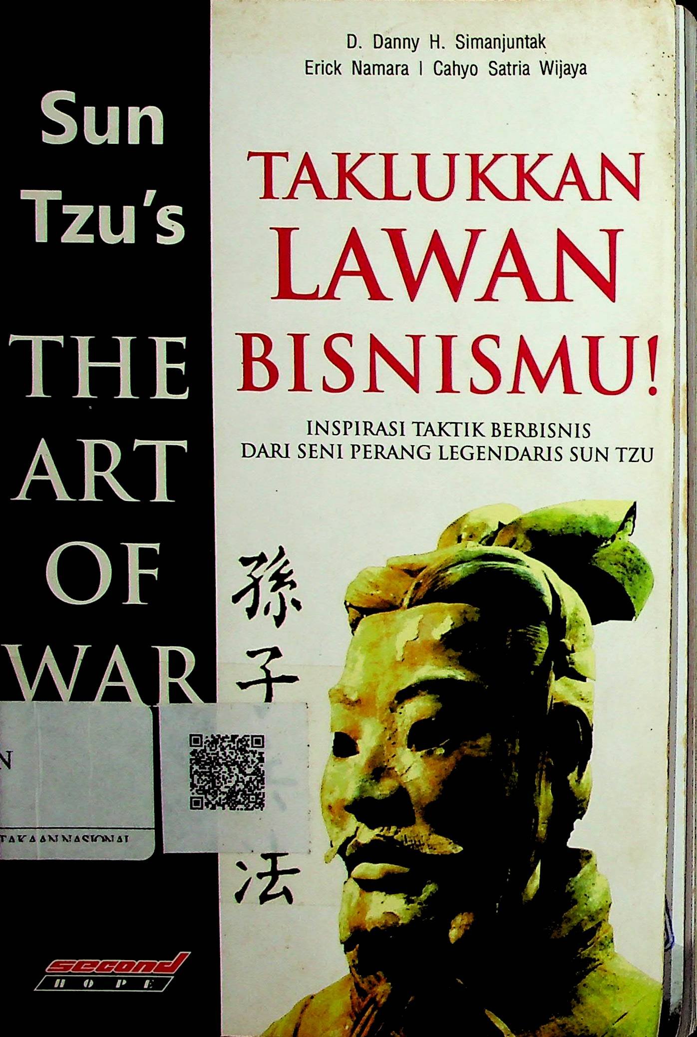 Cover Taklukkan Lawan Bisnismu! :  Inspirasi Taktik Berbisnis dari Seni Perang Legendaris Sun Tzu / Danny D.H Simanjuntak (Penulis); Ratika (Editor)