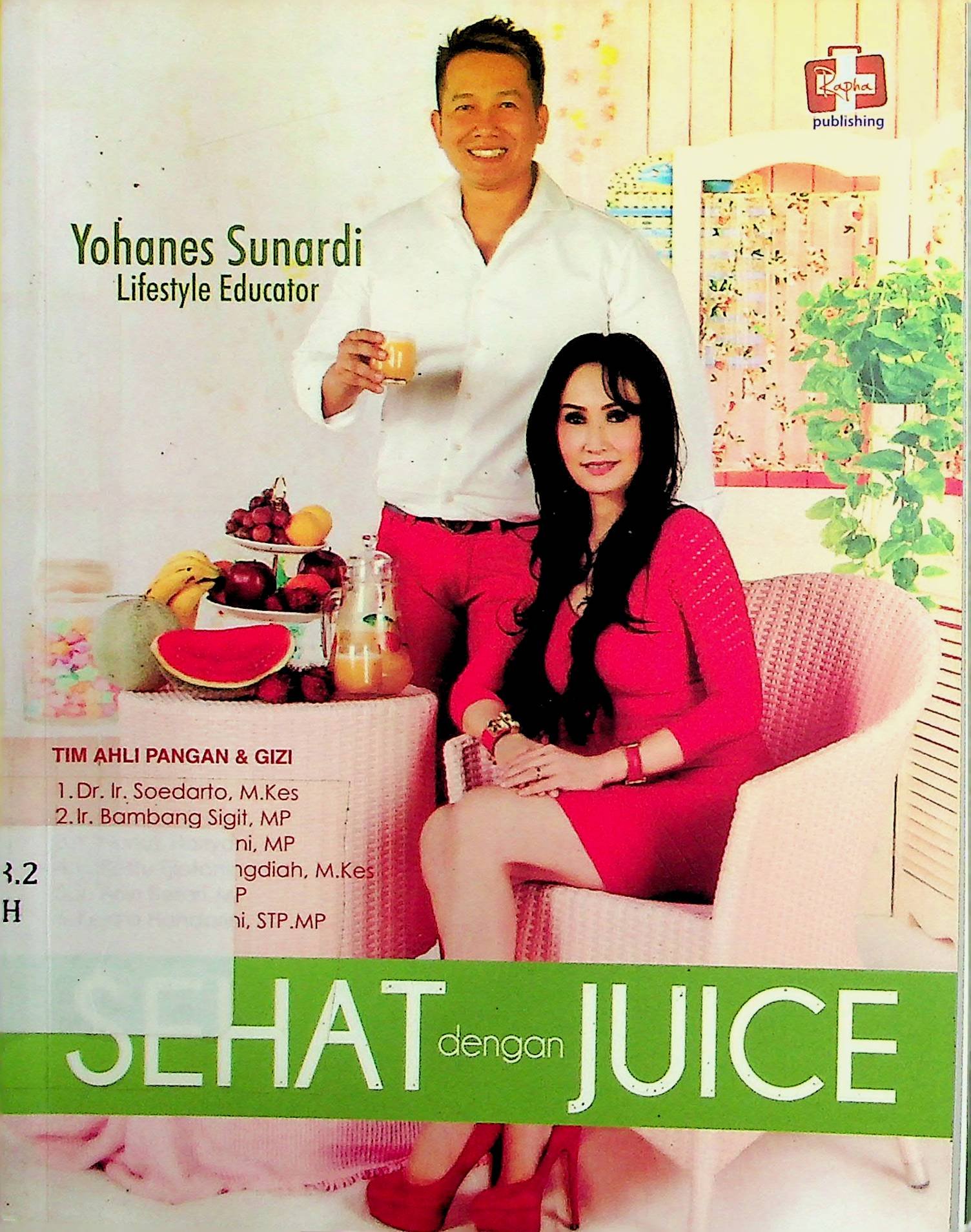 Cover Sehat dengan Juice / Yohanes Sunardi (penulis), Aldo Sahala (editor)