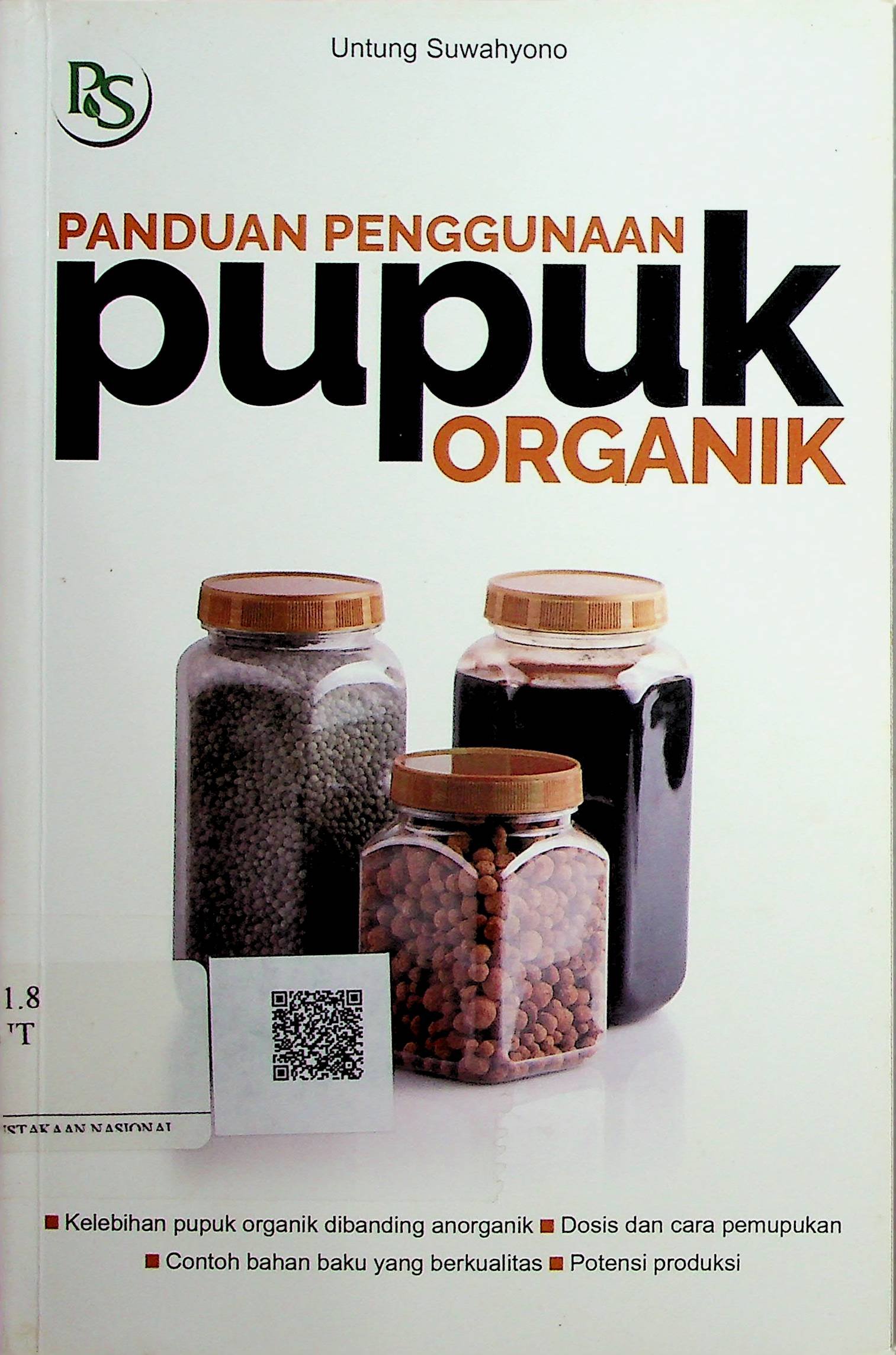Cover Panduan Penggunaan Pupuk Organik / Untung Suwahyono (Penyusun); Atiatul Mu'min (Editor)