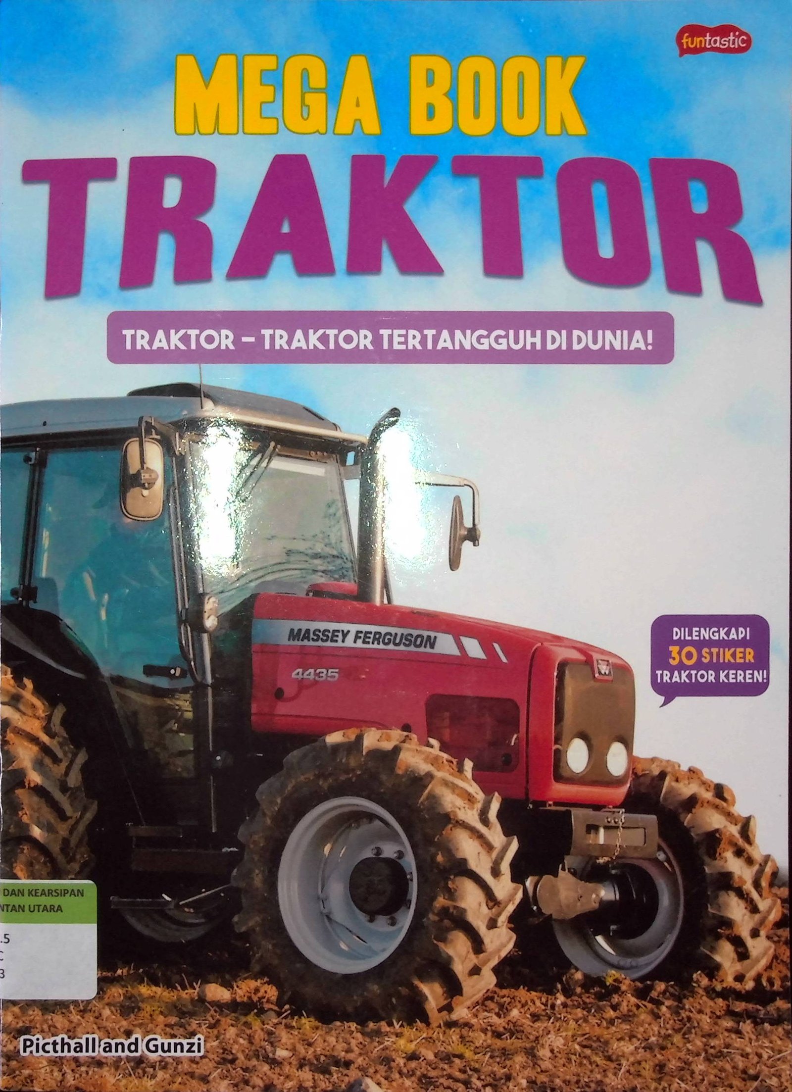 Cover Mega Book Traktor :  Traktor - Traktor Tertangguh di Dunia