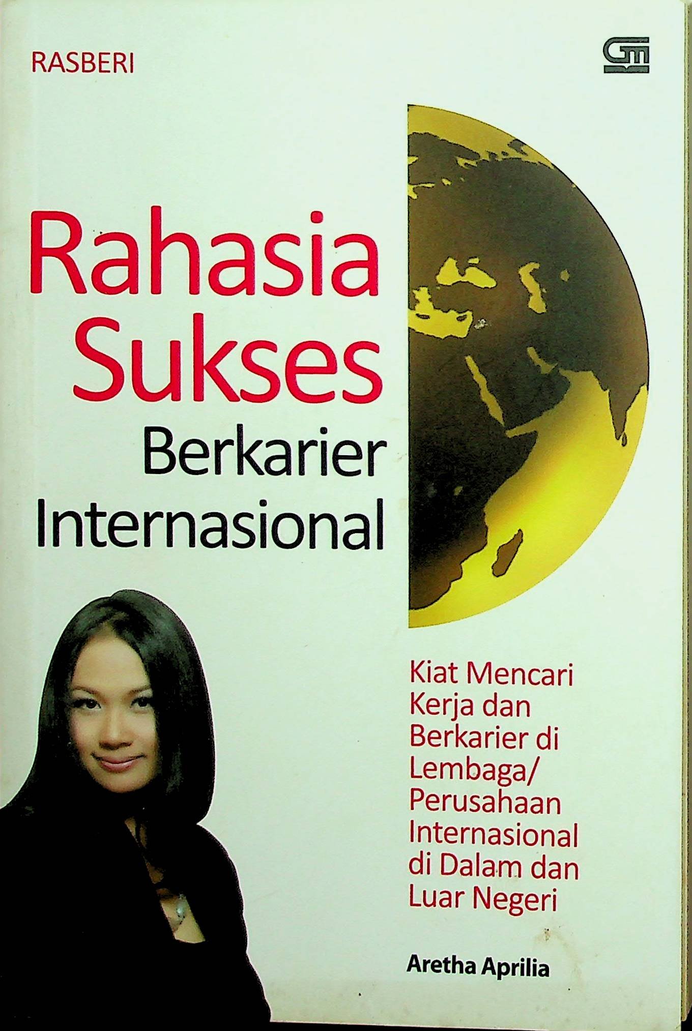 Cover Rahasia Sukses Berkarier Internasional (RASBERI) / Aretha Aprilia (Penulis); Fitriani Latifah (Desain Sampul)