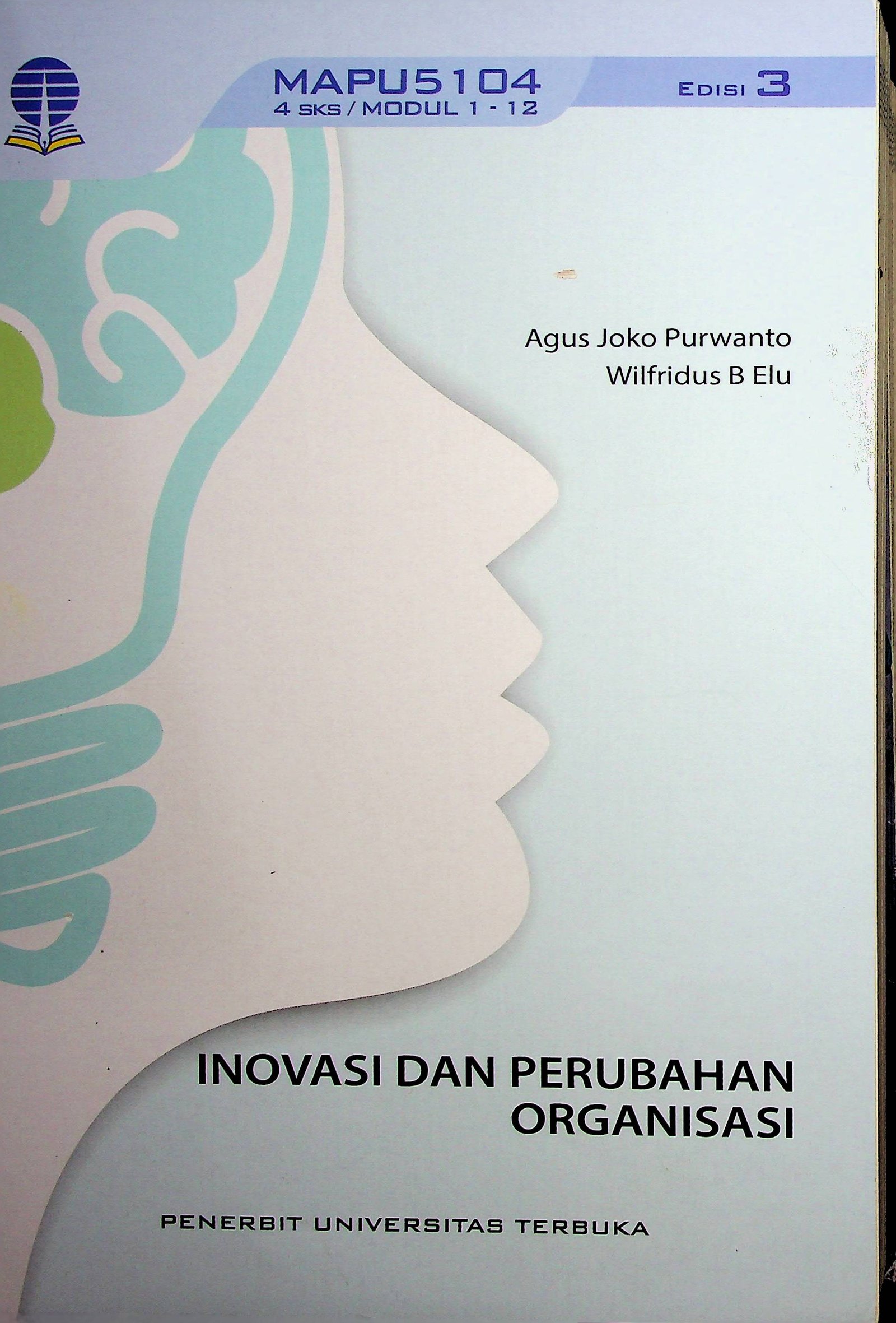 Cover Inovasi dan Perubahan Organisasi / Agus Joko Purwanto (Penulis); Agus Joko Purwanto; Darmanto (Penelaah Materi)