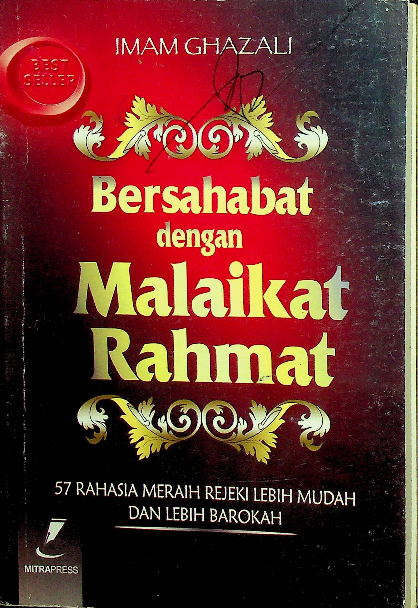 Cover Bersahabat dengan Malaikat Rahmat :  57 Rahasia Meraih Rejeki Lebih Mudah dan Lebih Barokah / Imam Ghazali