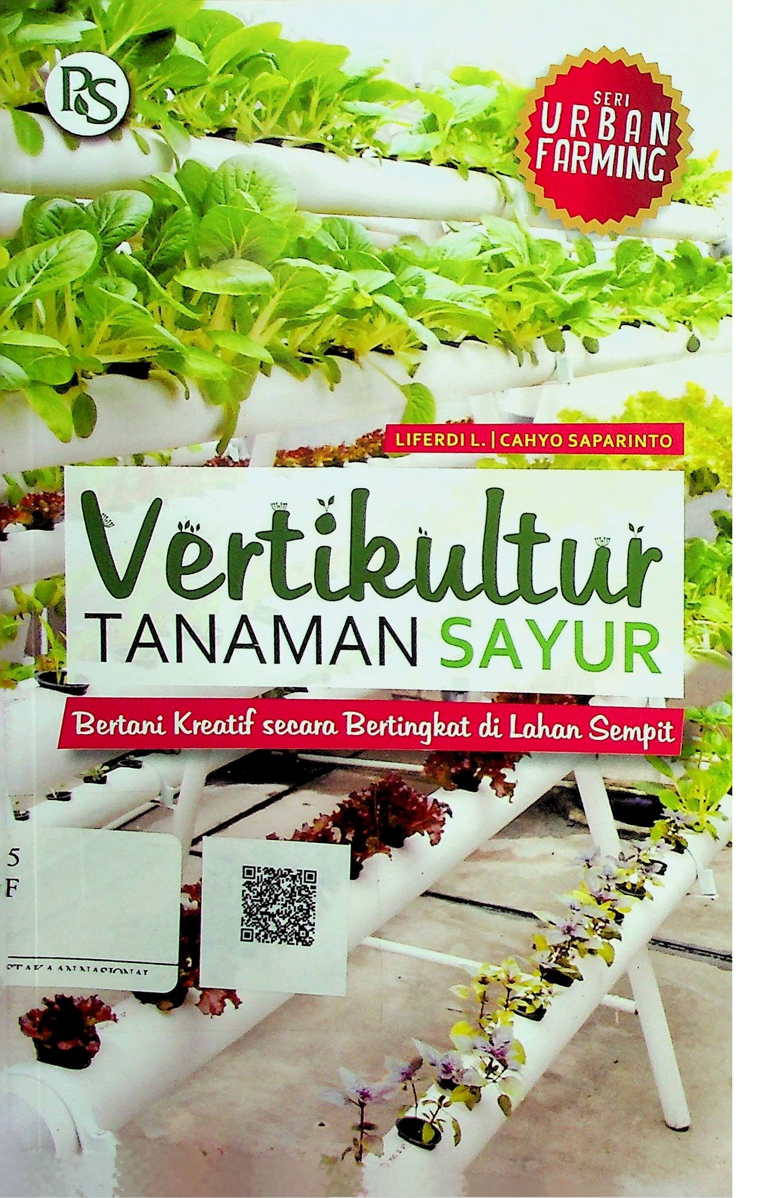 Cover Vertikultur Tanaman Sayur :  Bertani Kreatif secara Bertingkat di Lahan Sempit / Liferdi L, Cahyo Saparinto (Penyusun); B. Prasetya W (Editor)