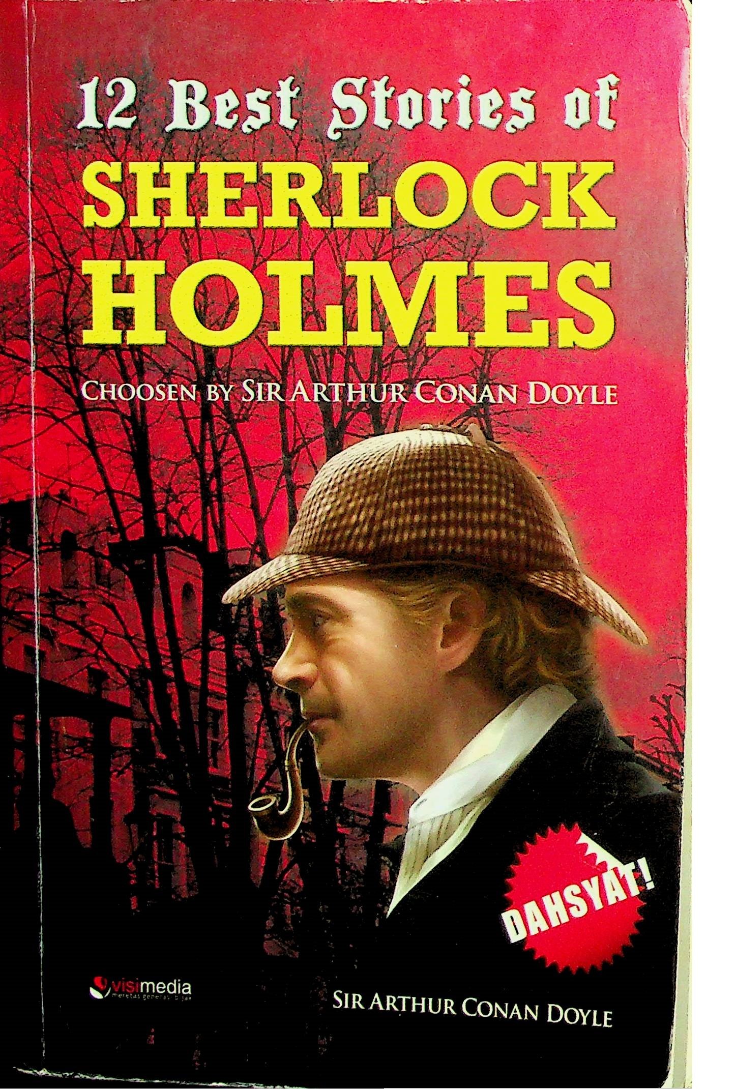 Cover 12 Best Stories of Sherlock Holmes / Sir Arthur Conan Doyle (Penulis); Runi Indrani (Penerjemah); Muthia Esfand (Penyunting)
