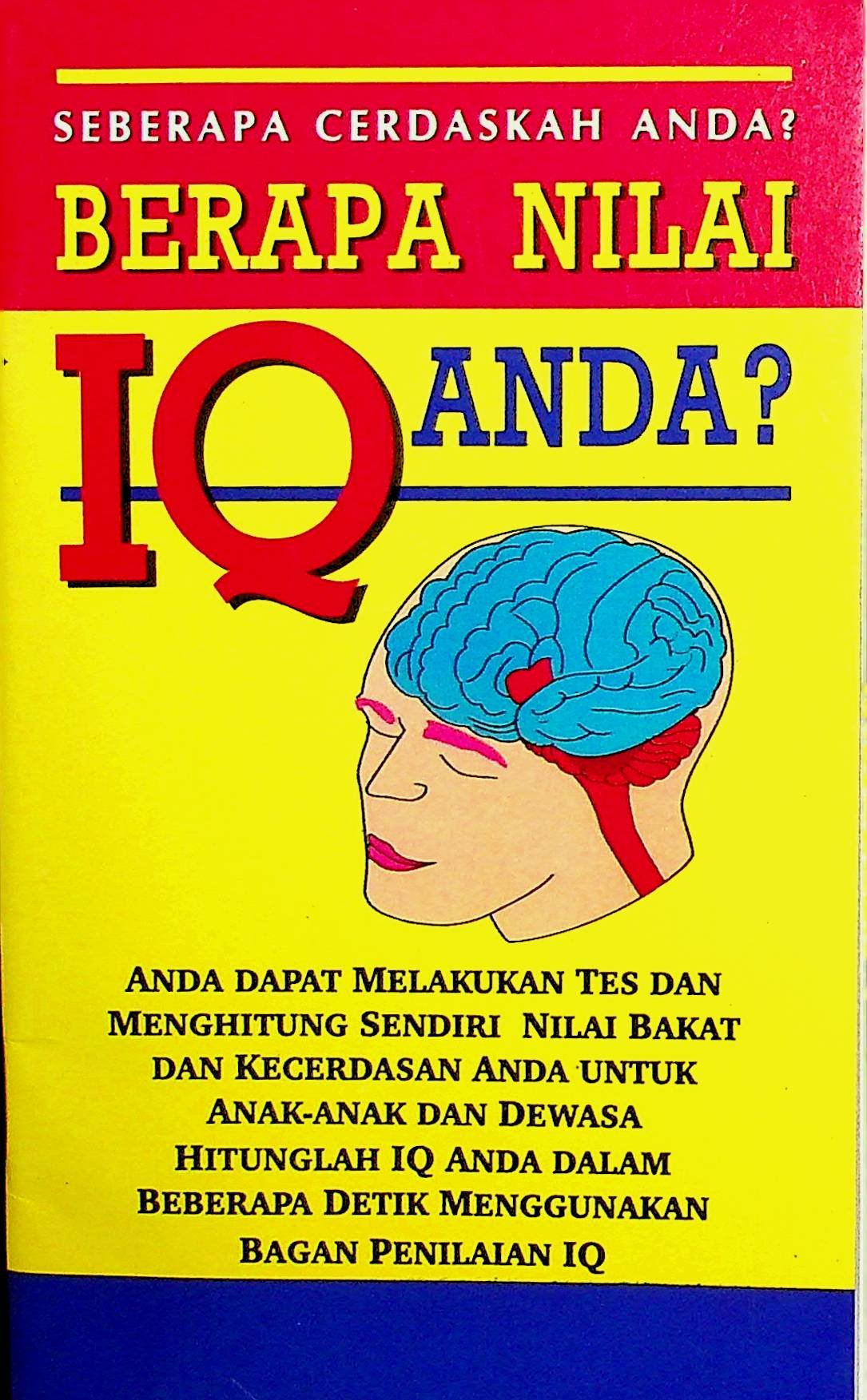 Cover Seberapa Cerdaskah Anda?: Berapa Nilai IQ Anda? / Tim Penerbit (Penyusun); Lyndon Saputra, Sigit Suryanto (Editor)