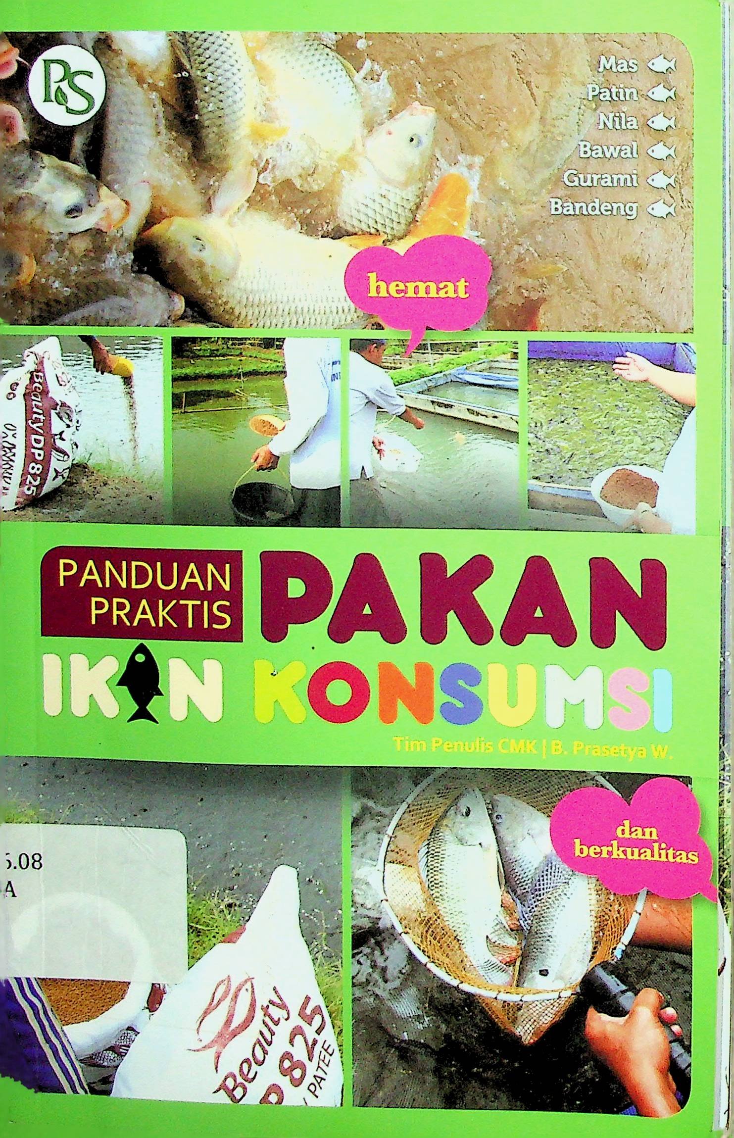 Cover Panduan Praktis Pakan Ikan Konsumsi / Tim Penulis CMK, B. Prasetya W (Penyusun); Febriani Ai Nurrohmah (Editor)