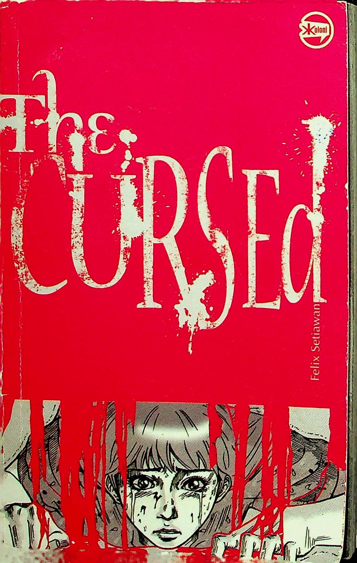 Cover The Cursed / Felix Setiawan (Penulis)